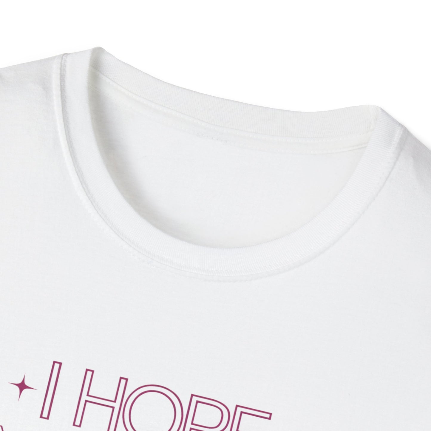 Funny Unisex Softstyle T-Shirt - "I Hope Your Day is as Nice as My Butt"