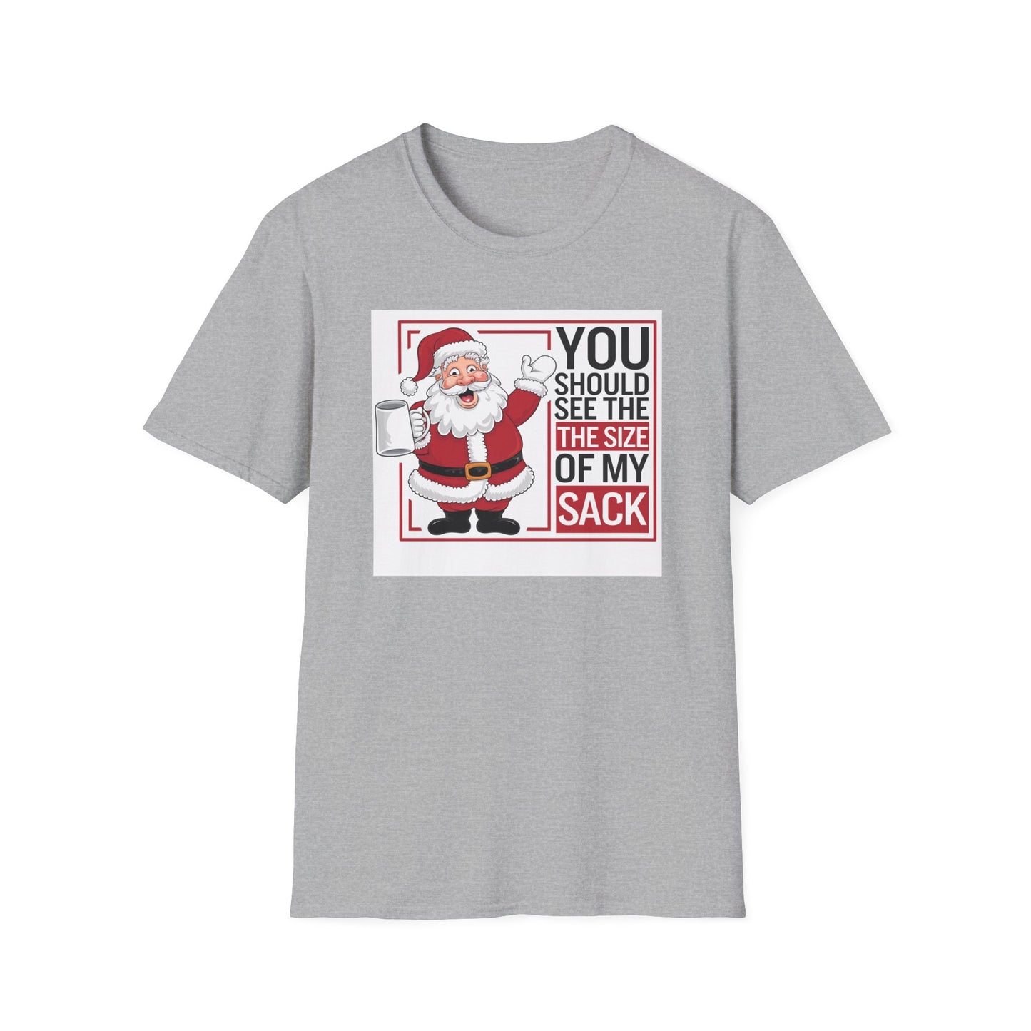 Funny Christmas Unisex T-Shirt, Holiday Gift, Santa Humor Tee, Xmas Party Shirt, Gift for Him/Her, Family Gathering Outfit