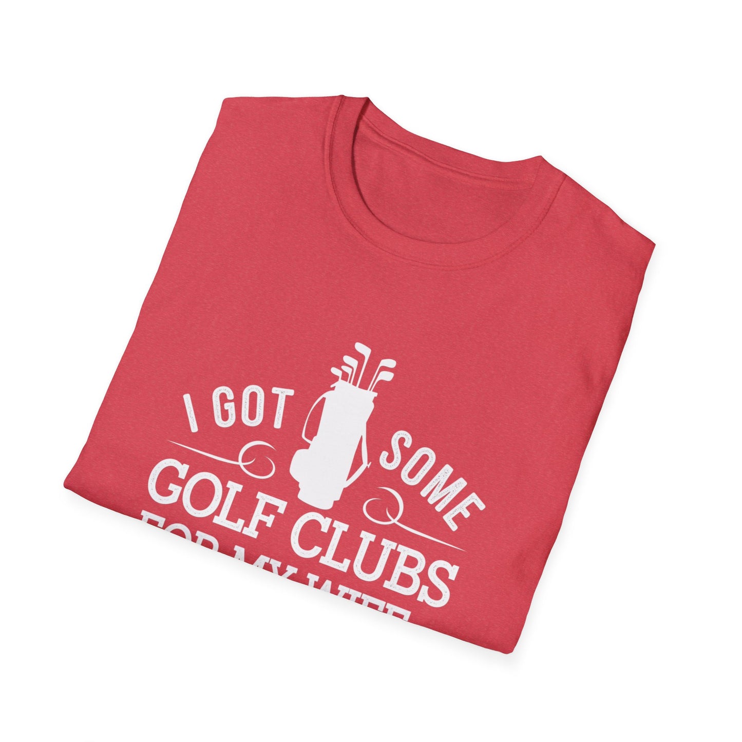 Funny Golf T-Shirt for Couples - "I Got Some Golf Clubs for My Wife"