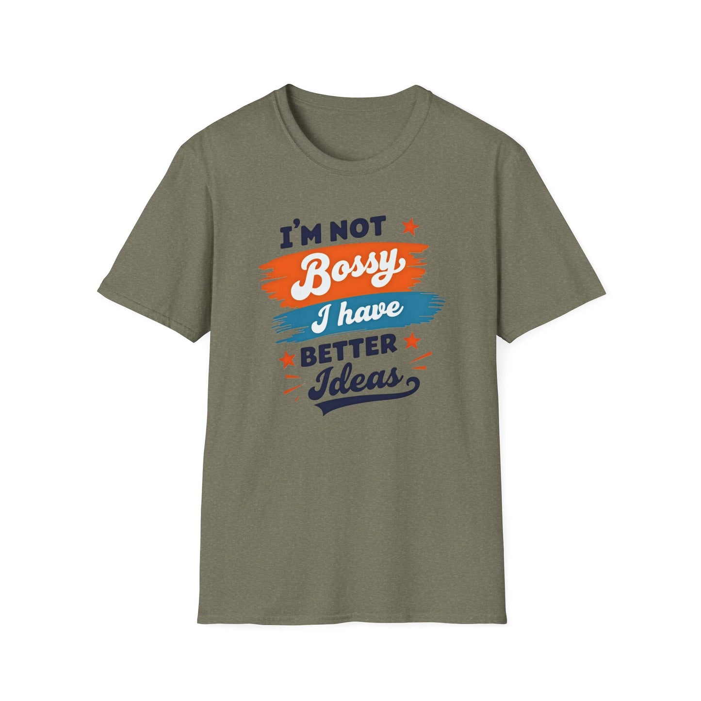 Stylish Unisex T-Shirt - Empowering Quote Design, Casual Wear, Gift for Bossy Friends, Funny Shirt, Everyday Outfit