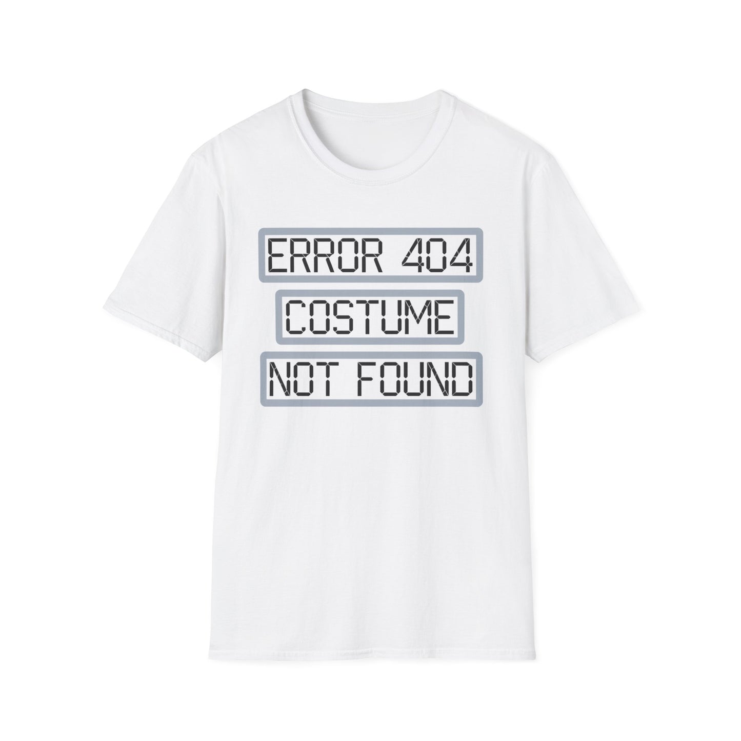 Error 404 Costume Not Found Unisex Softstyle T-Shirt, Funny Casual Tee, Geeky Gift, Halloween Humor, Costume Party Apparel