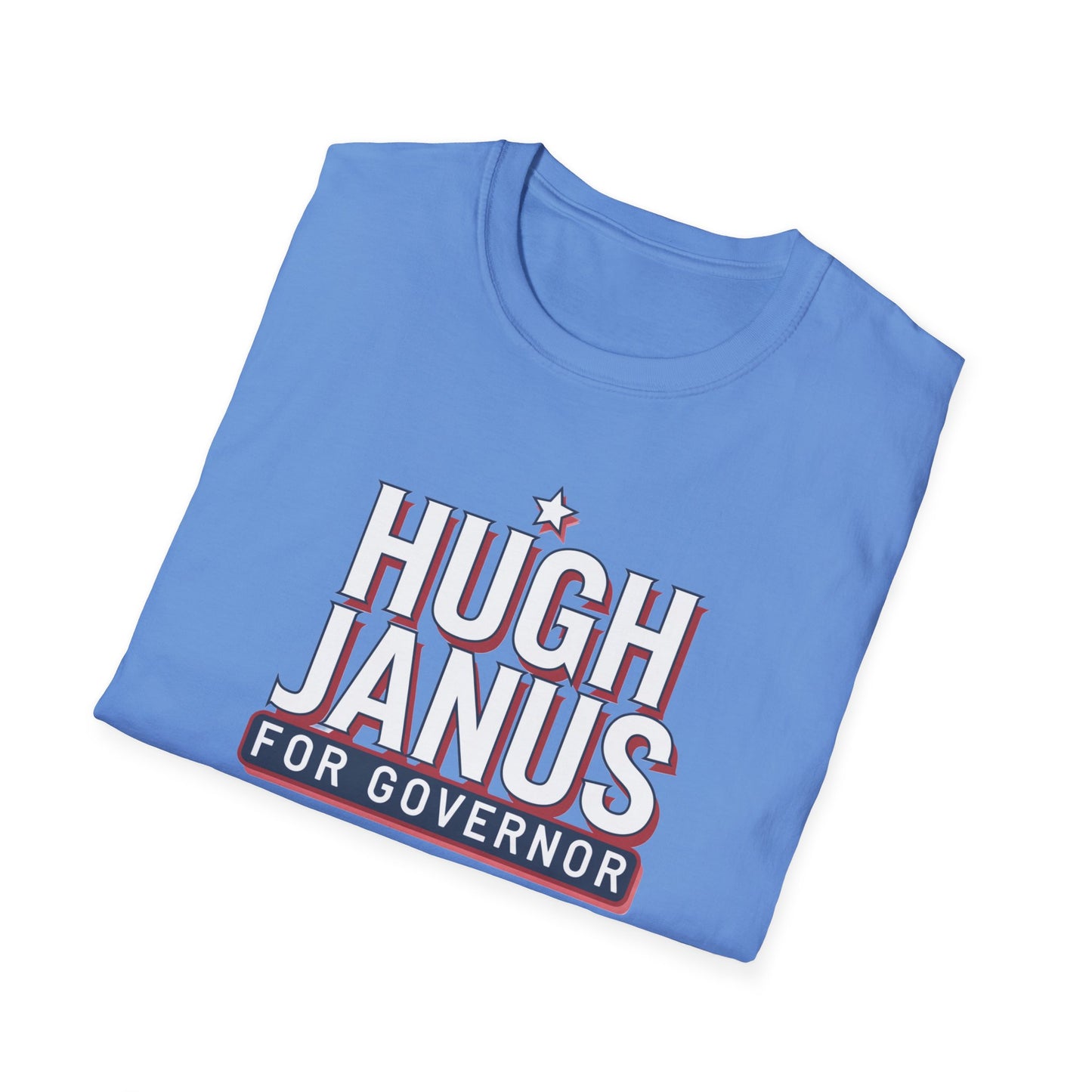 Funny Political T-Shirt - Hugh Janus for Governor, Unisex Softstyle Tee, Election Campaign Shirt, Gift for Voters, Political Humor Top