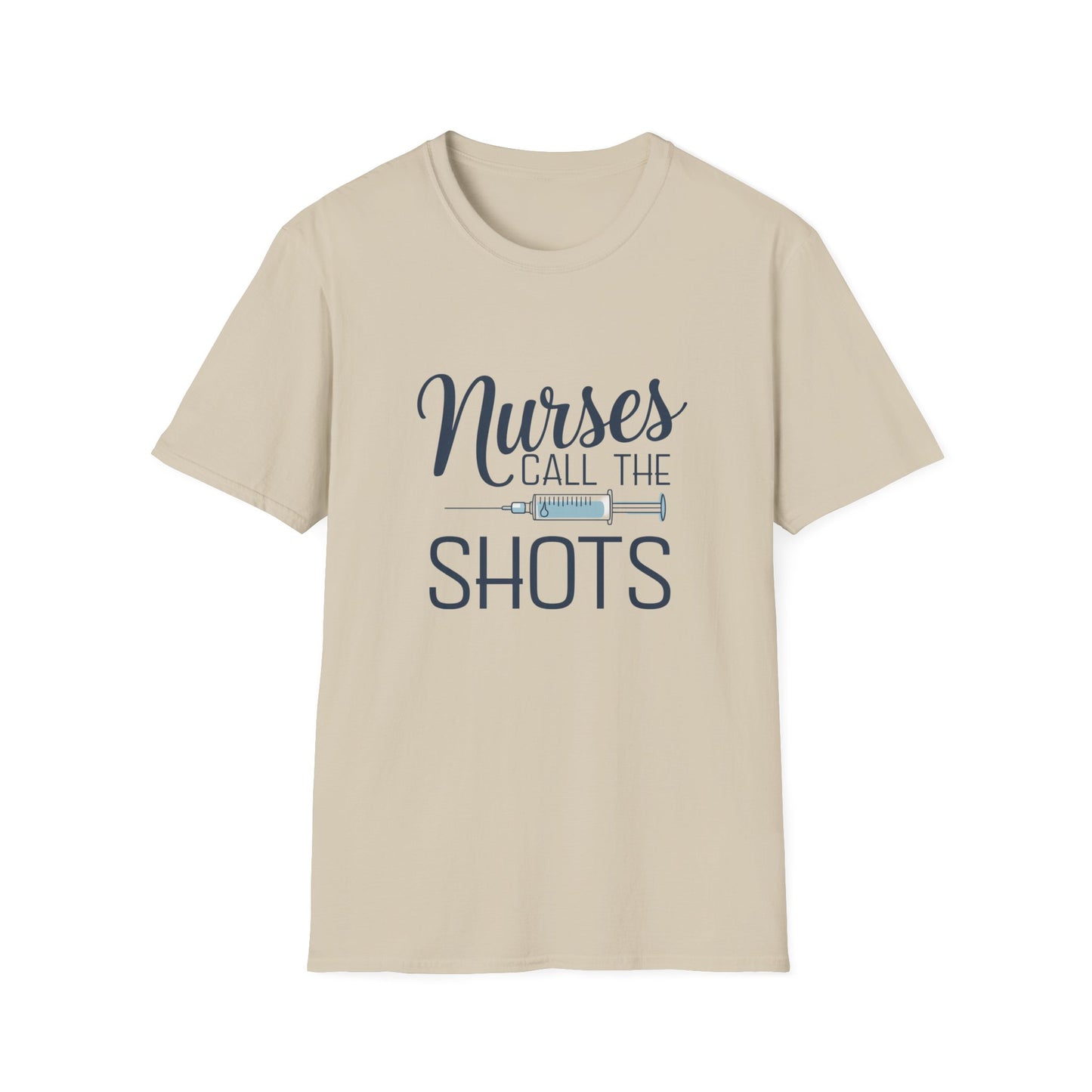 Fun Nurse T-Shirt - "Nurses Call the Shots" - Unisex Softstyle Tee for Healthcare Heroes