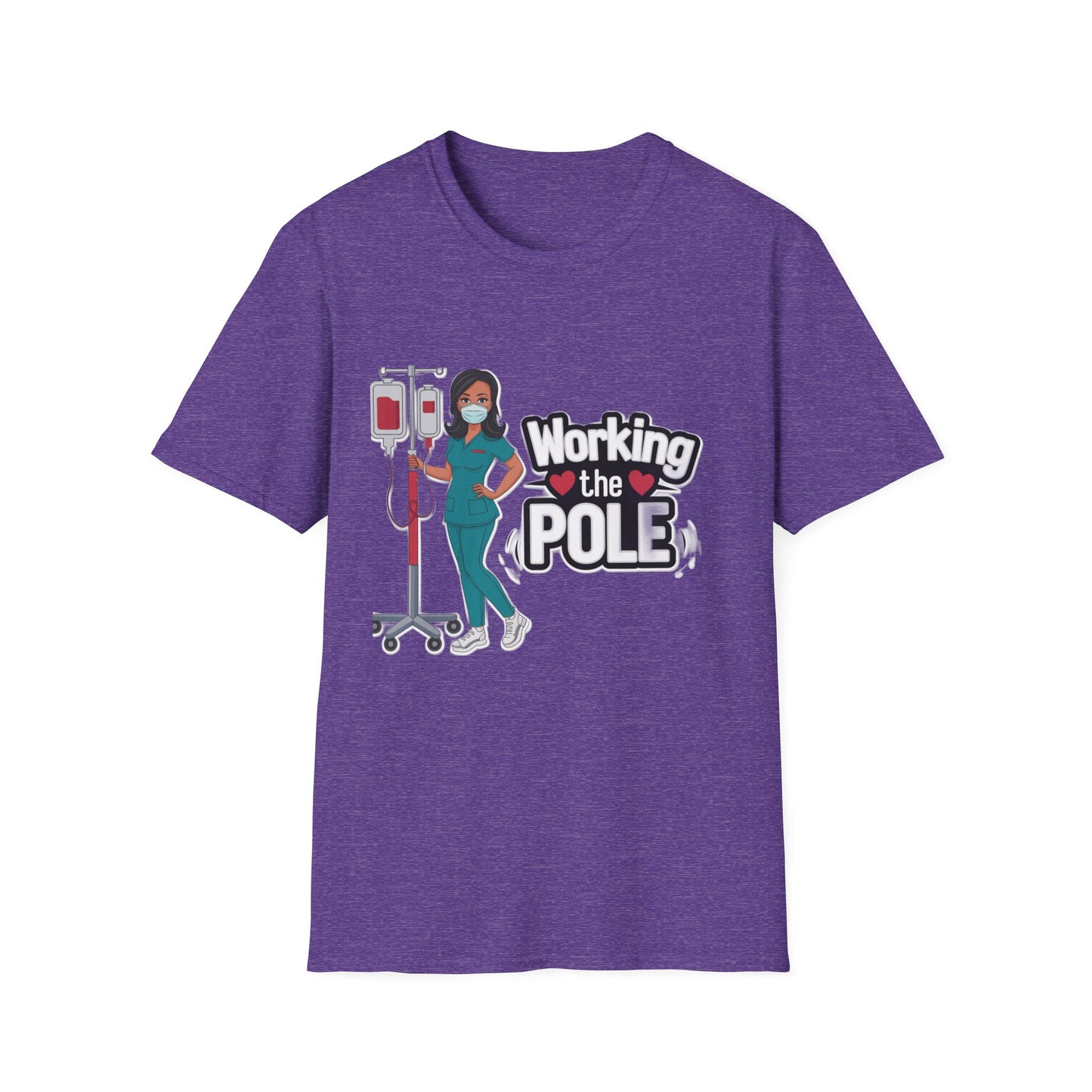 Healthcare Hero Unisex T-Shirt - Working the POLE Design