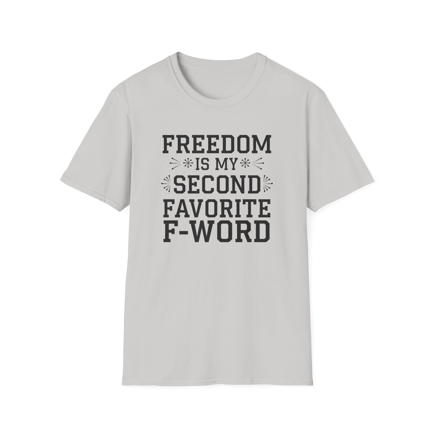 Freedom F-Word Unisex T-Shirt - Perfect for Casual Outings and Holidays