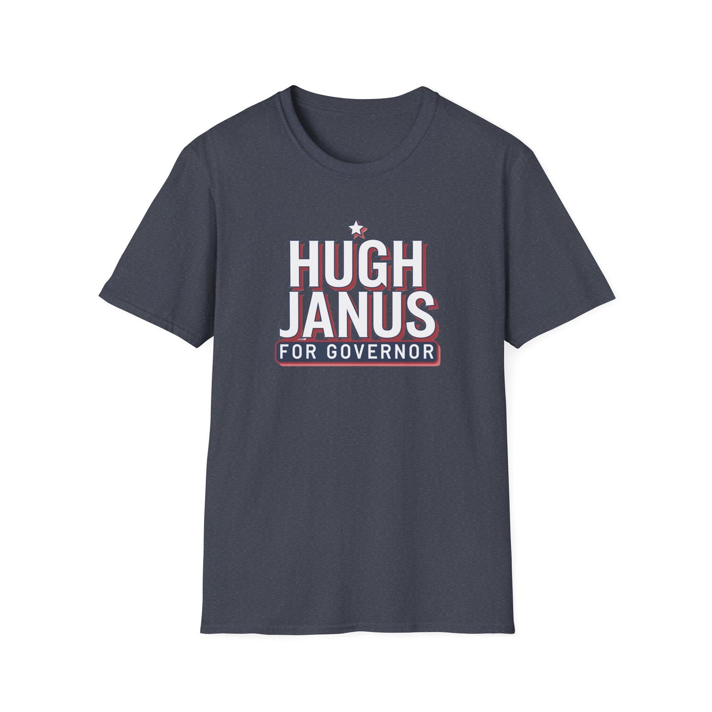 Funny Political T-Shirt - Hugh Janus for Governor, Unisex Softstyle Tee, Election Campaign Shirt, Gift for Voters, Political Humor Top