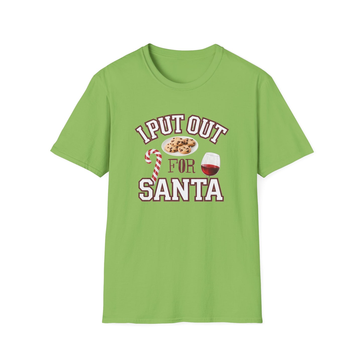 I Put Out for Santa Unisex T-Shirt | Funny Christmas Tee, Holiday Gift, Baking Shirt, Santa Apparel, Xmas Humor Shirt