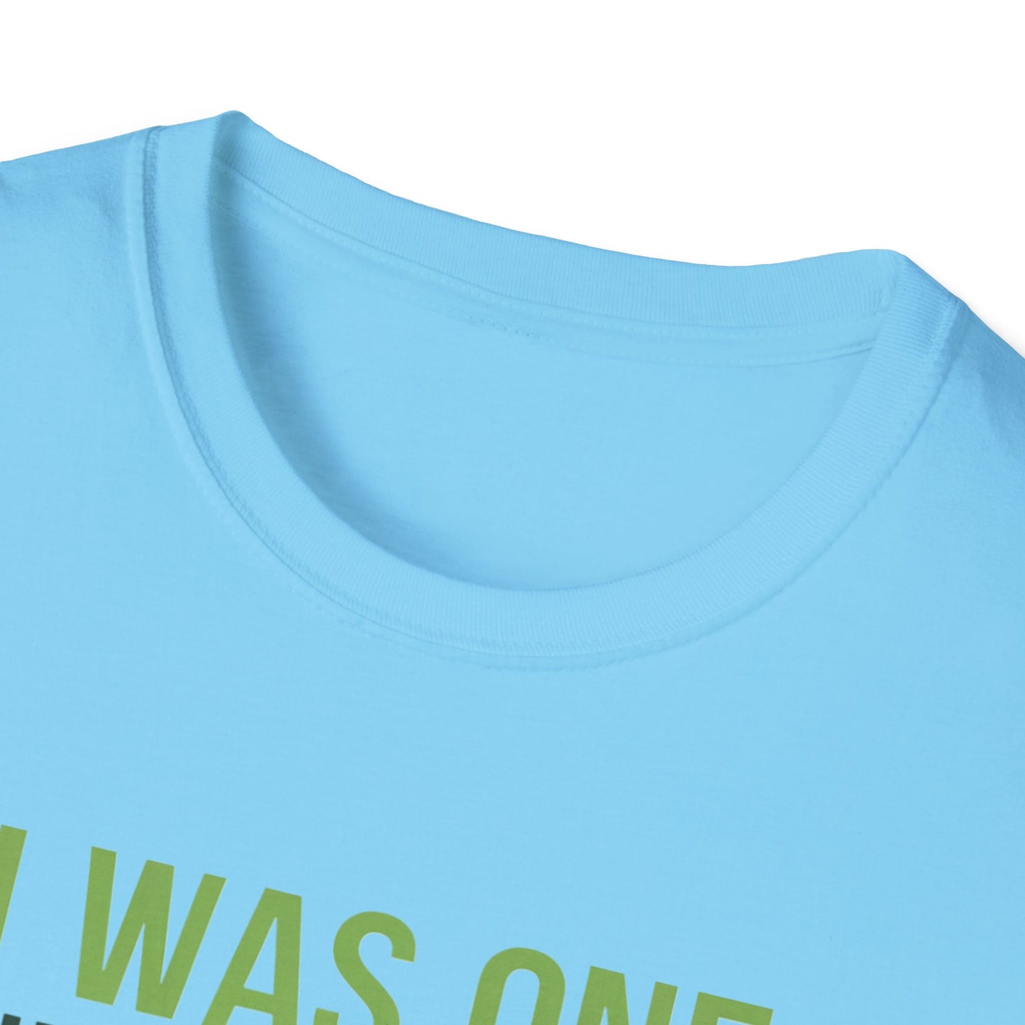 Funny Golf T-Shirt - "I Was One Under Today" - Unisex Softstyle Tee