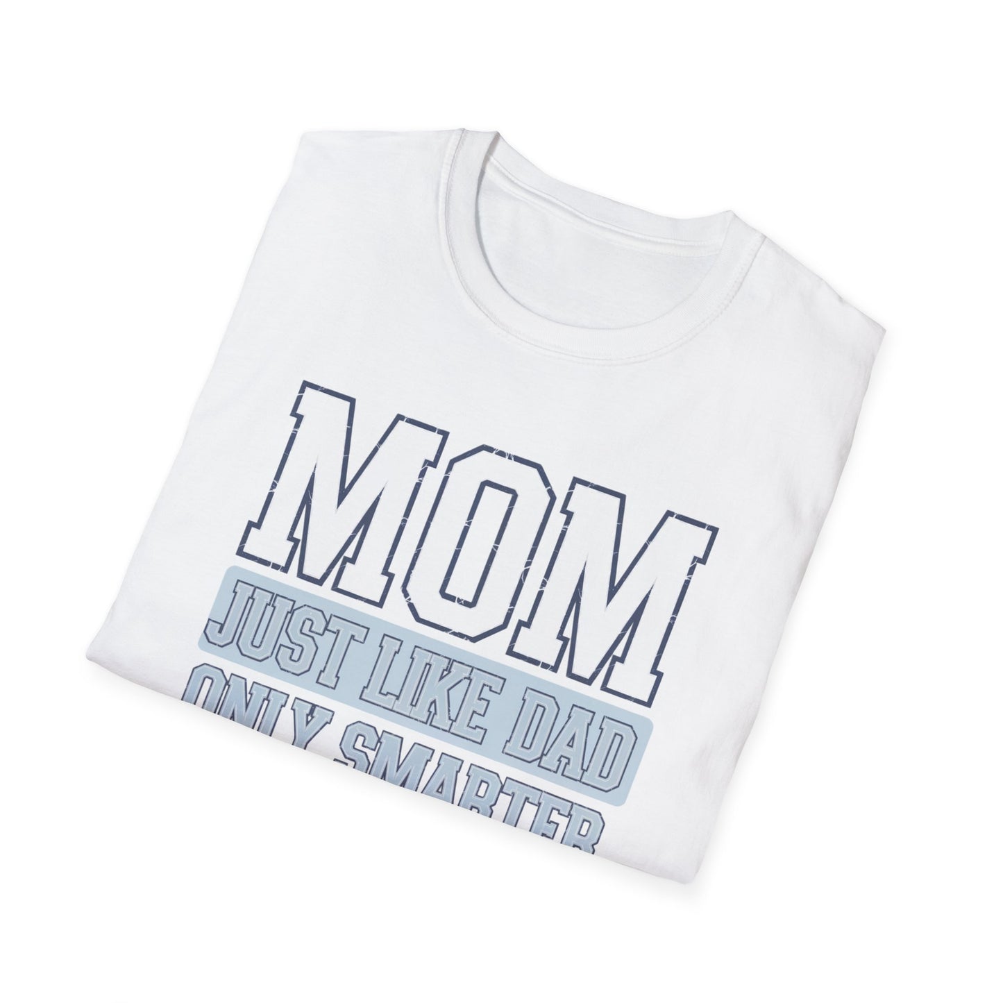 Funny Mom T-Shirt, Gift for Moms, Mother's Day Tee, Family Reunion Apparel, Casual Everyday Wear, Unisex Softstyle Shirt