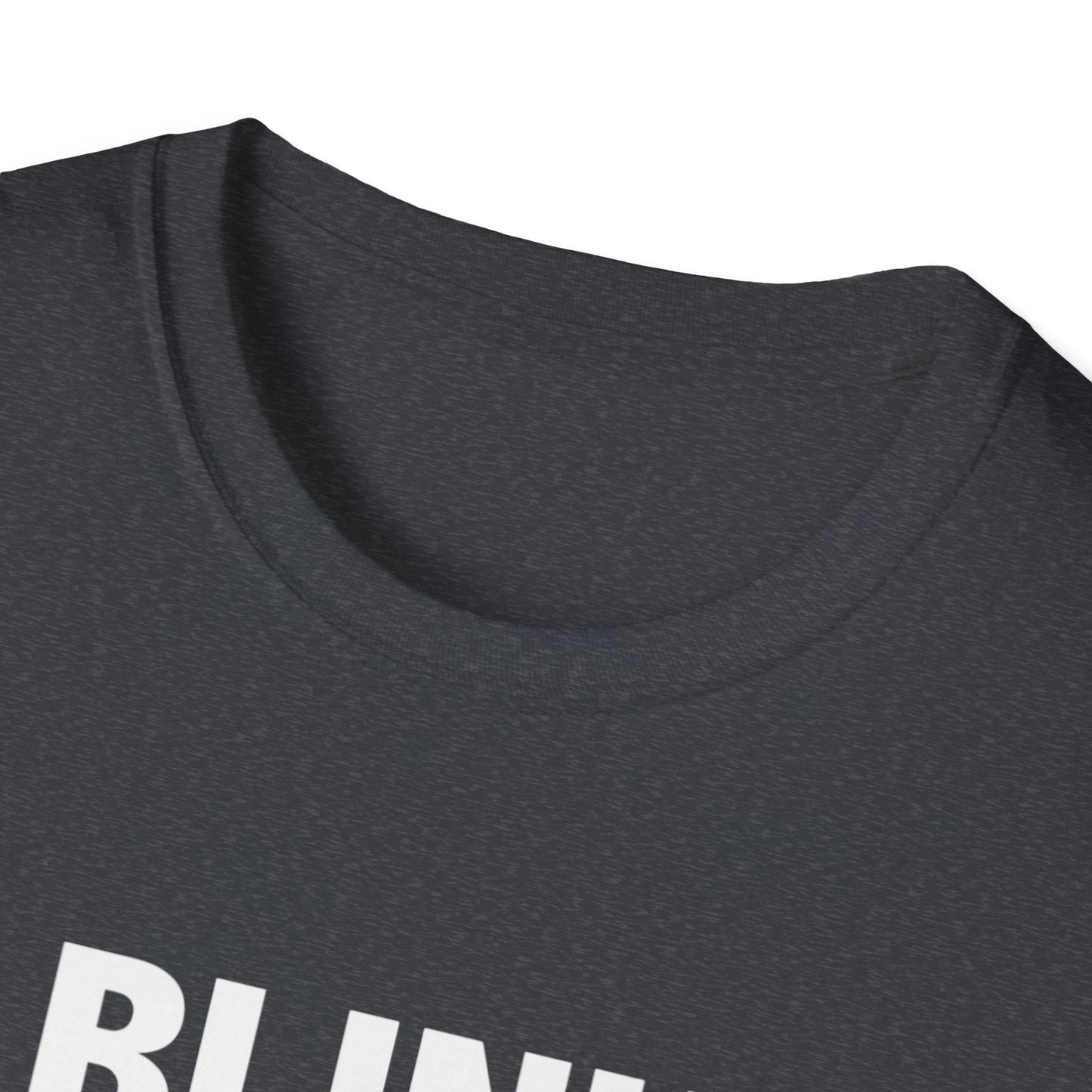 Unisex Softstyle T-Shirt - "Blink If You Want Me" - Trendy Casual Wear