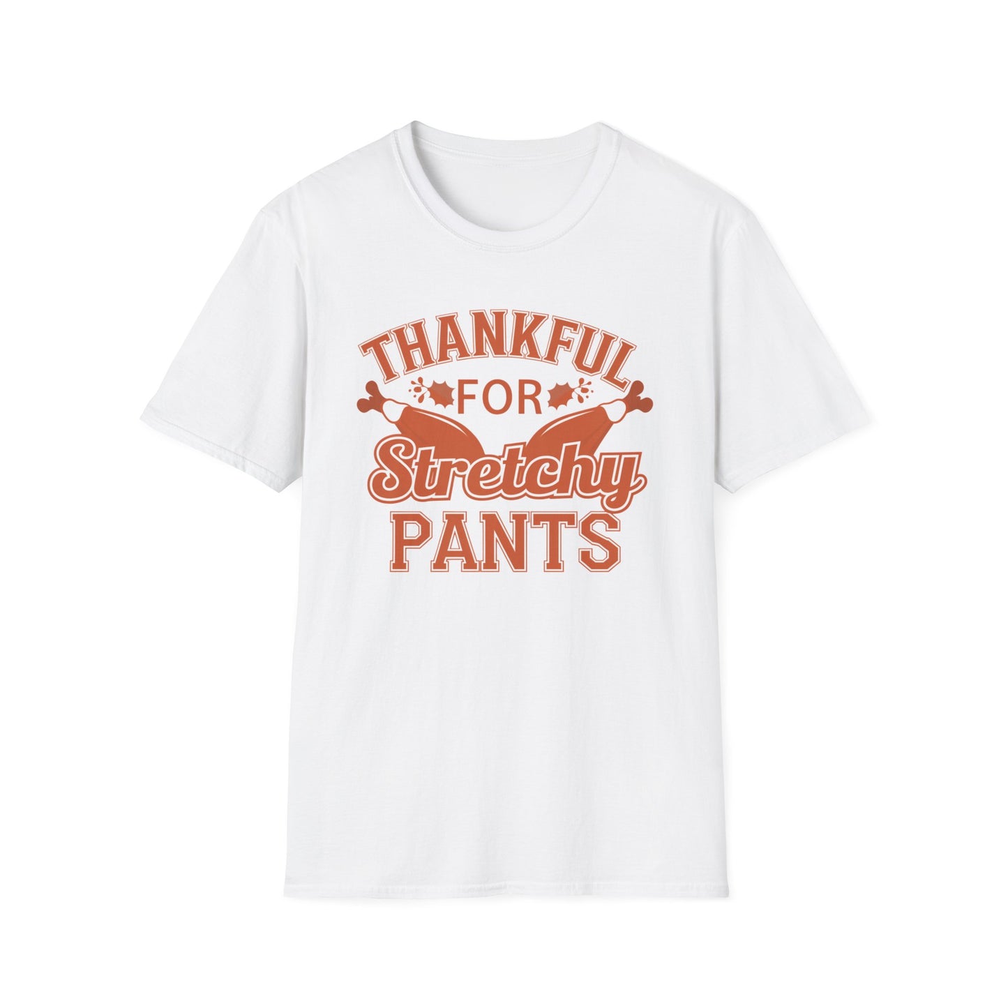 Thankful for Stretchy Pants Unisex Softstyle T-Shirt - Perfect for Thanksgiving & Casual Outings