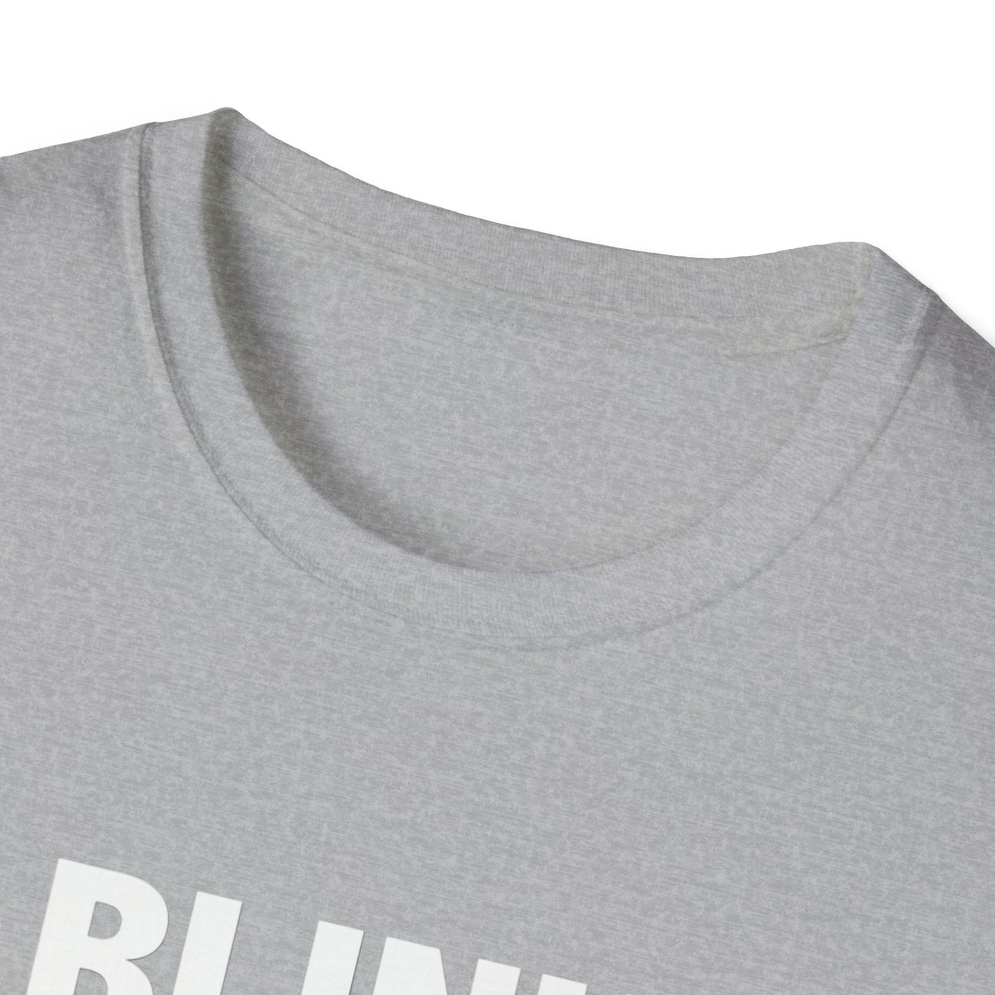 Unisex Softstyle T-Shirt - "Blink If You Want Me" - Trendy Casual Wear