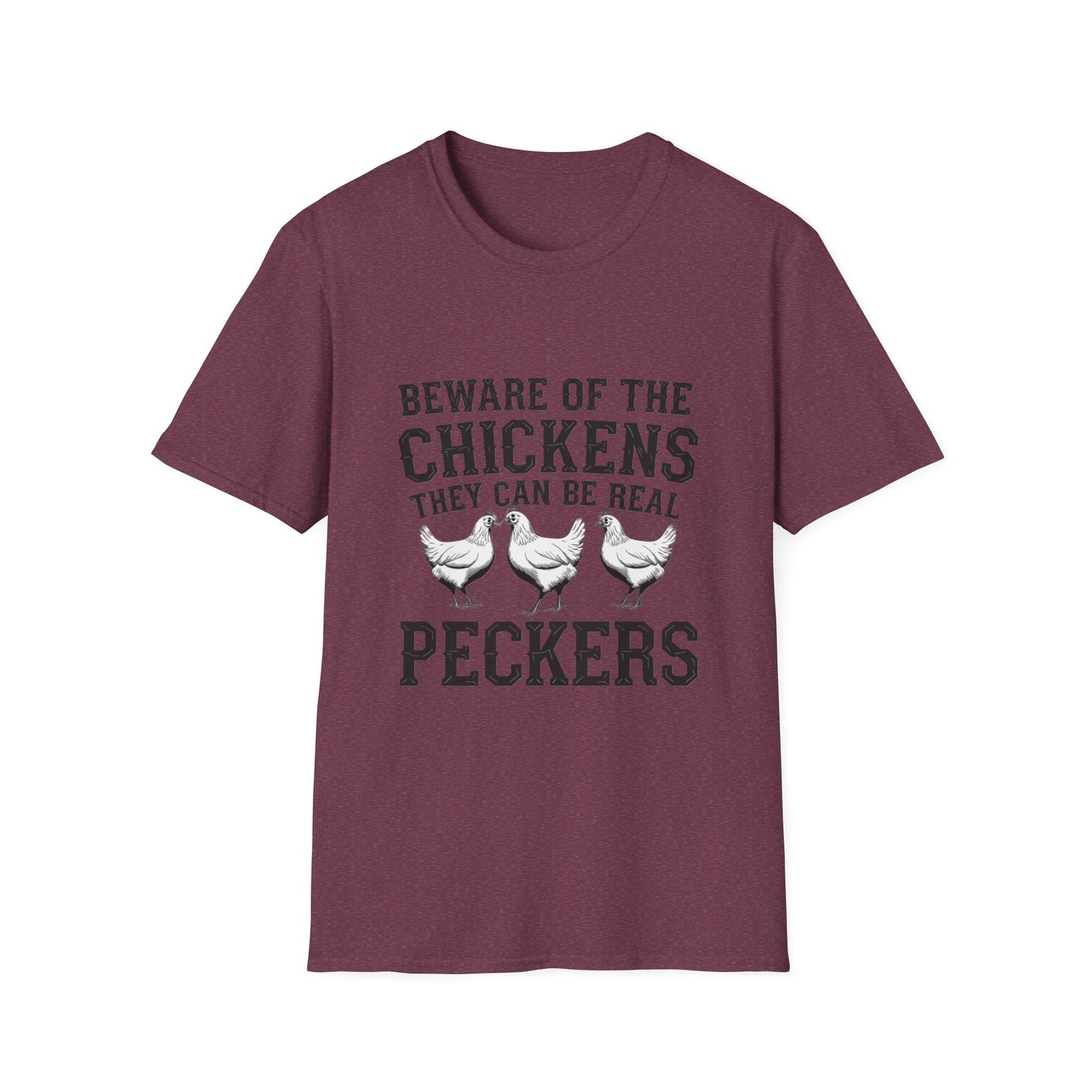 Funny Chicken T-Shirt - Beware of the Peckers