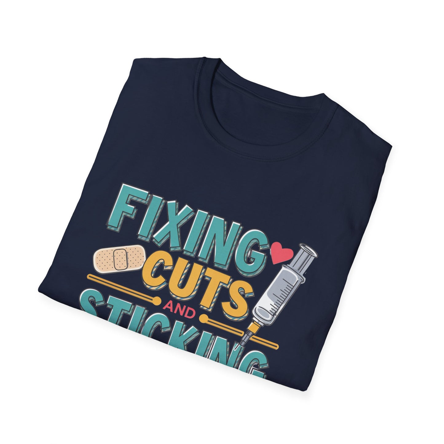 Funny Nurse T-Shirt - Fixing Cuts and Sticking Butts
