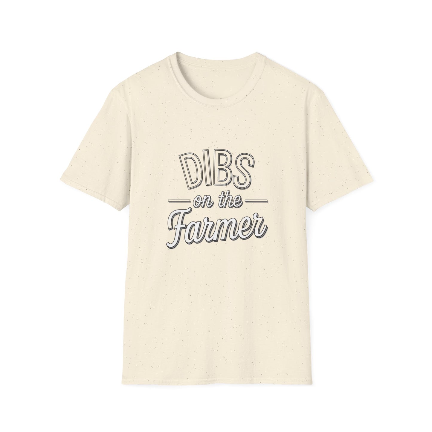 Dibs on the Farmer Unisex Softstyle T-Shirt - Casual Farm Life Tee