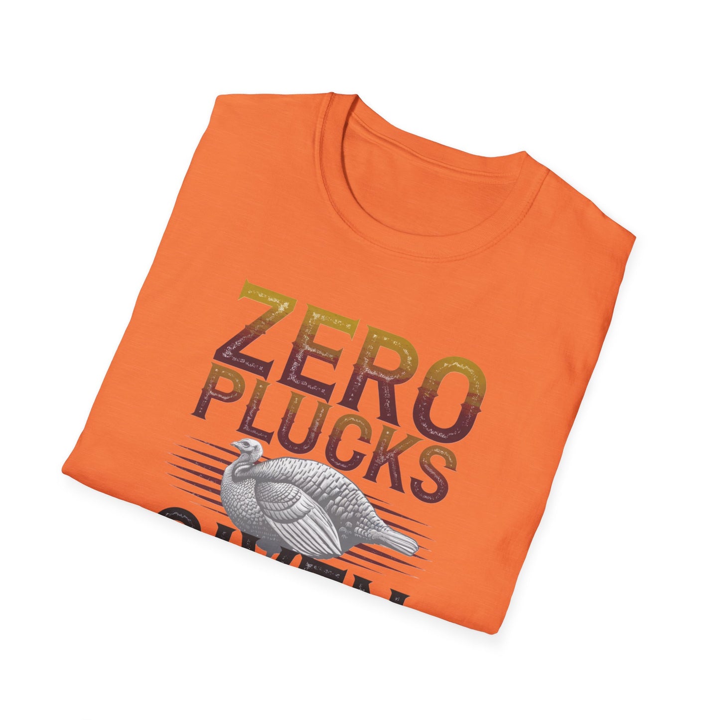 Zero Plucks Given Unisex Softstyle T-Shirt - Funny Fishing Gift