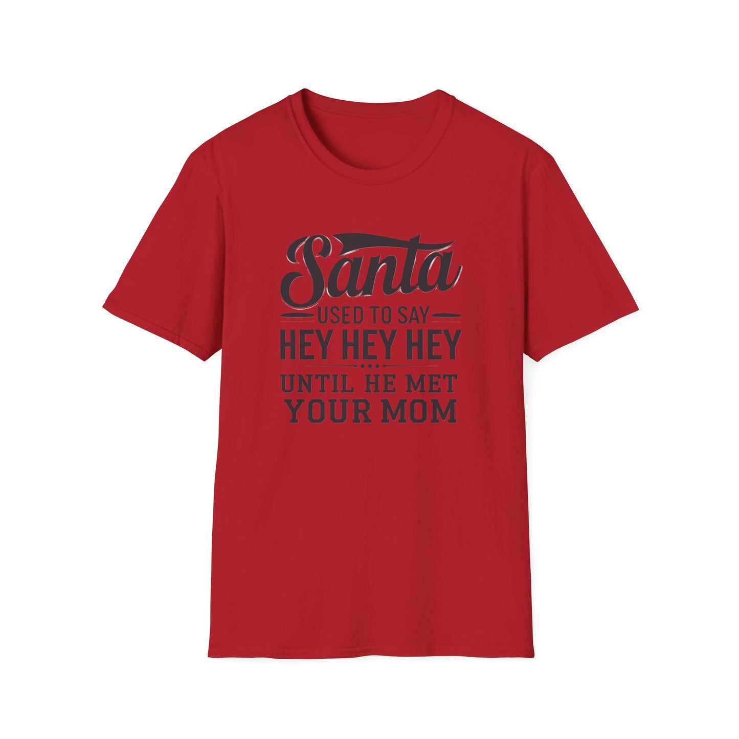 Funny Santa T-Shirt for Christmas, Holiday Shirt, Unisex Graphic Tee, Gift for Mom, Family Gathering Tee, Fun Holiday Apparel