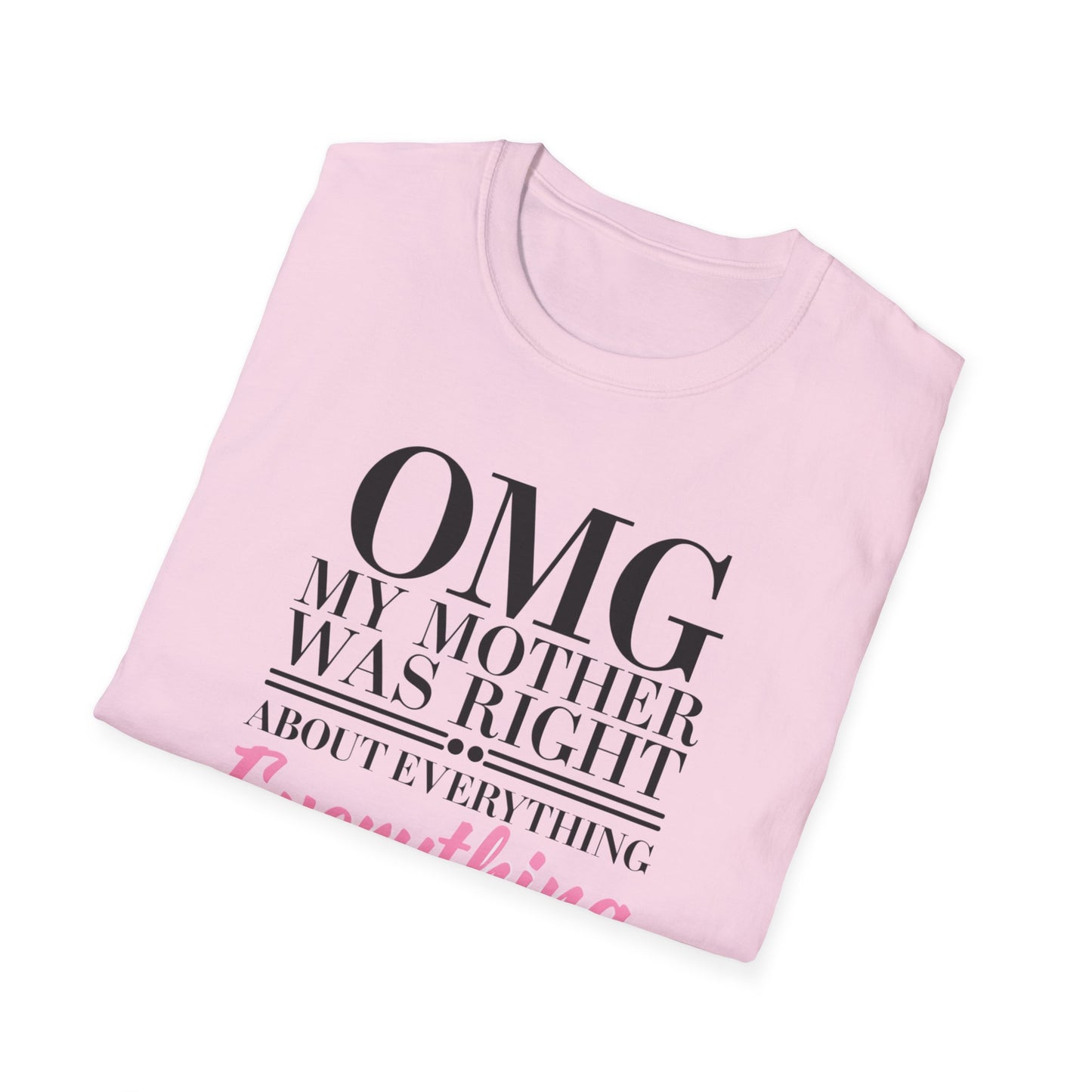 Funny Mother’s Day Unisex T-Shirt, Gift for Mom, Birthday Gift, Casual Wear, Lightweight Tee