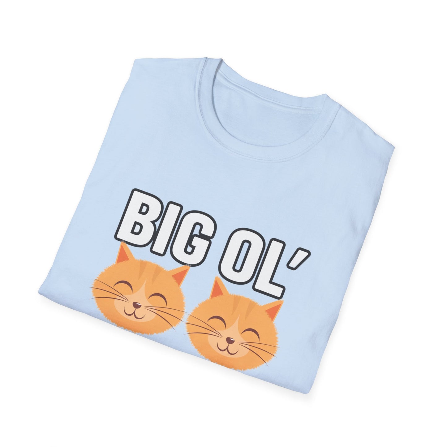 Big Ol' Kitties Unisex T-Shirt – Cute Cat Lover Tee for Everyday Wear