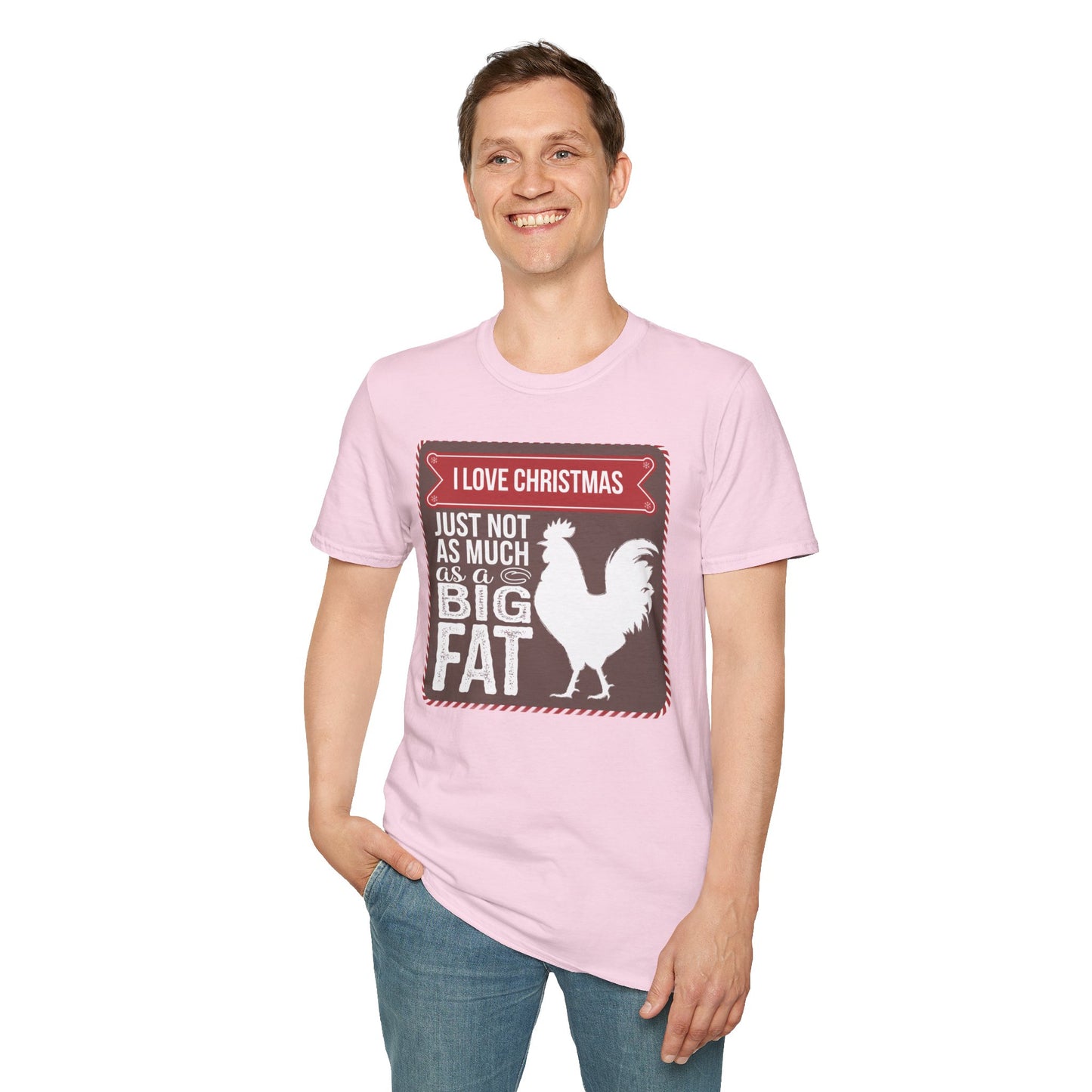Funny Christmas T-Shirt - I Love Christmas Just Not as Much as a Big Fat Rooster, Holiday Gift, Novelty Tee, Festive Apparel, Humorous Shirt