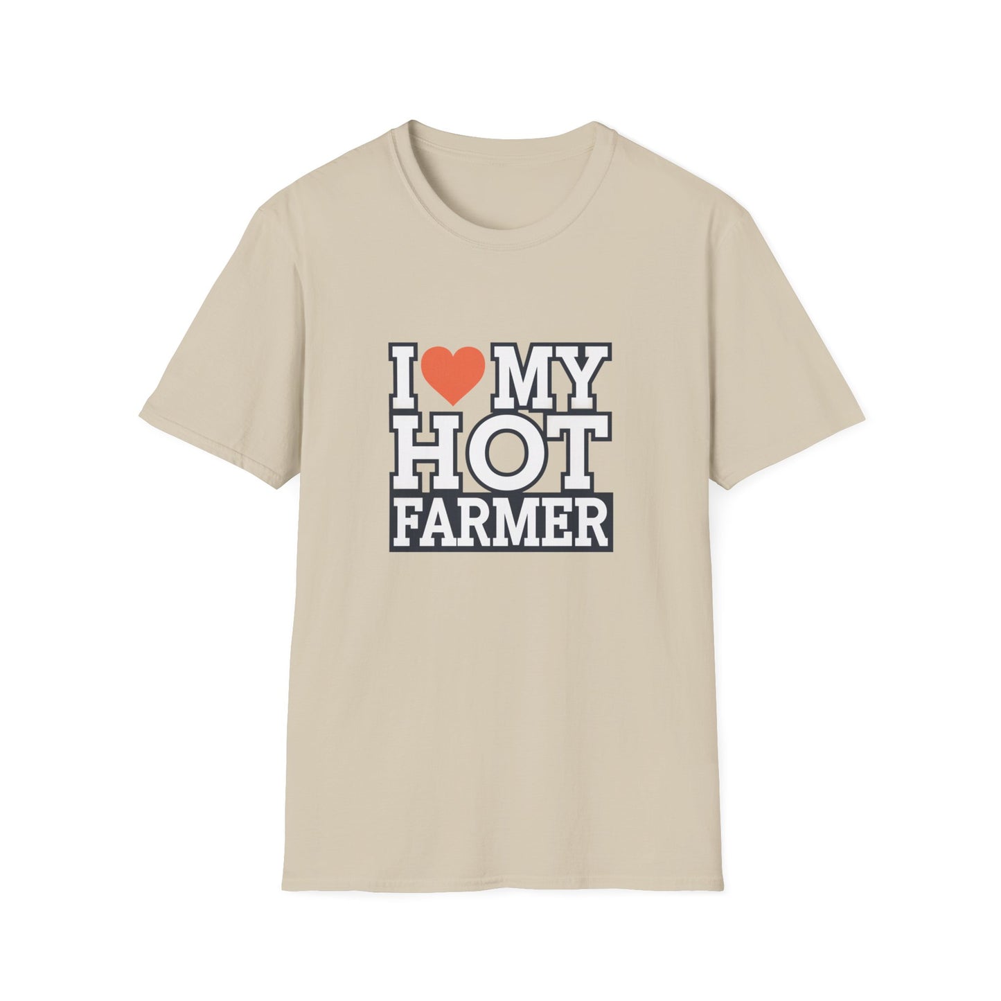 I Love My Hot Farmer Unisex Softstyle T-Shirt - Funny Farmer Gift