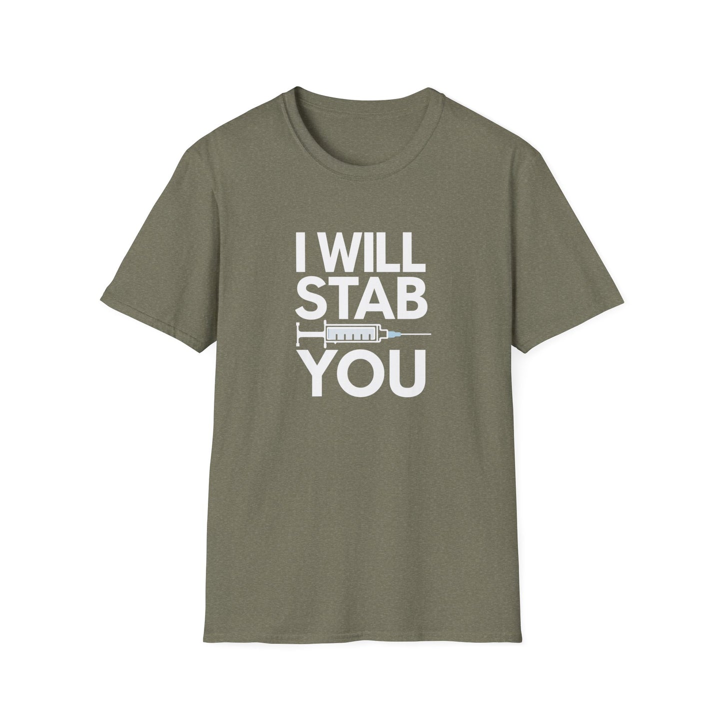 I Will Stab You Unisex Softstyle T-Shirt - Fun and Edgy Graphic Tee for Casual Wear