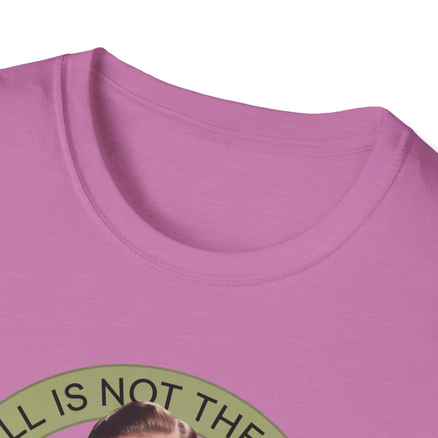 Funny Unisex T-Shirt - "The Ball Is Not The Problem, You Are"