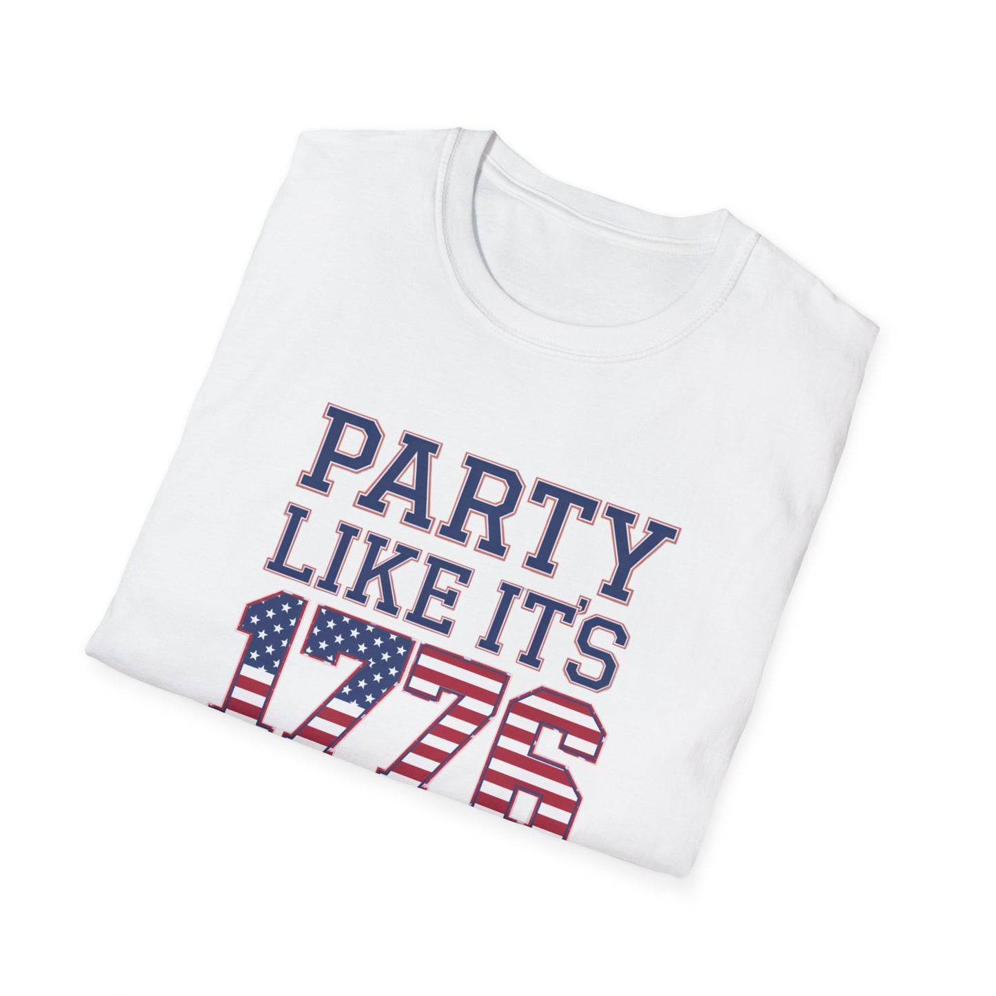 Patriotic Party Like It's 1776 Unisex T-Shirt