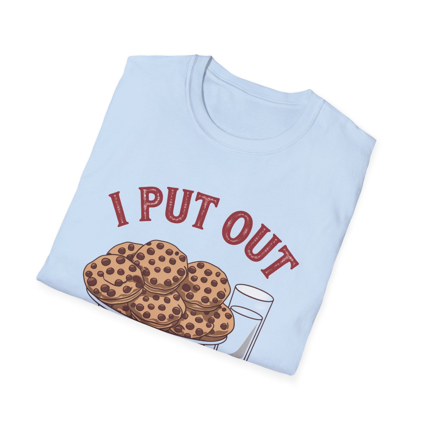 Funny Christmas Shirt, I Put Out for Santa Tee, Holiday Gift for Him/Her, Xmas T-Shirt, Cookie Lover Shirt