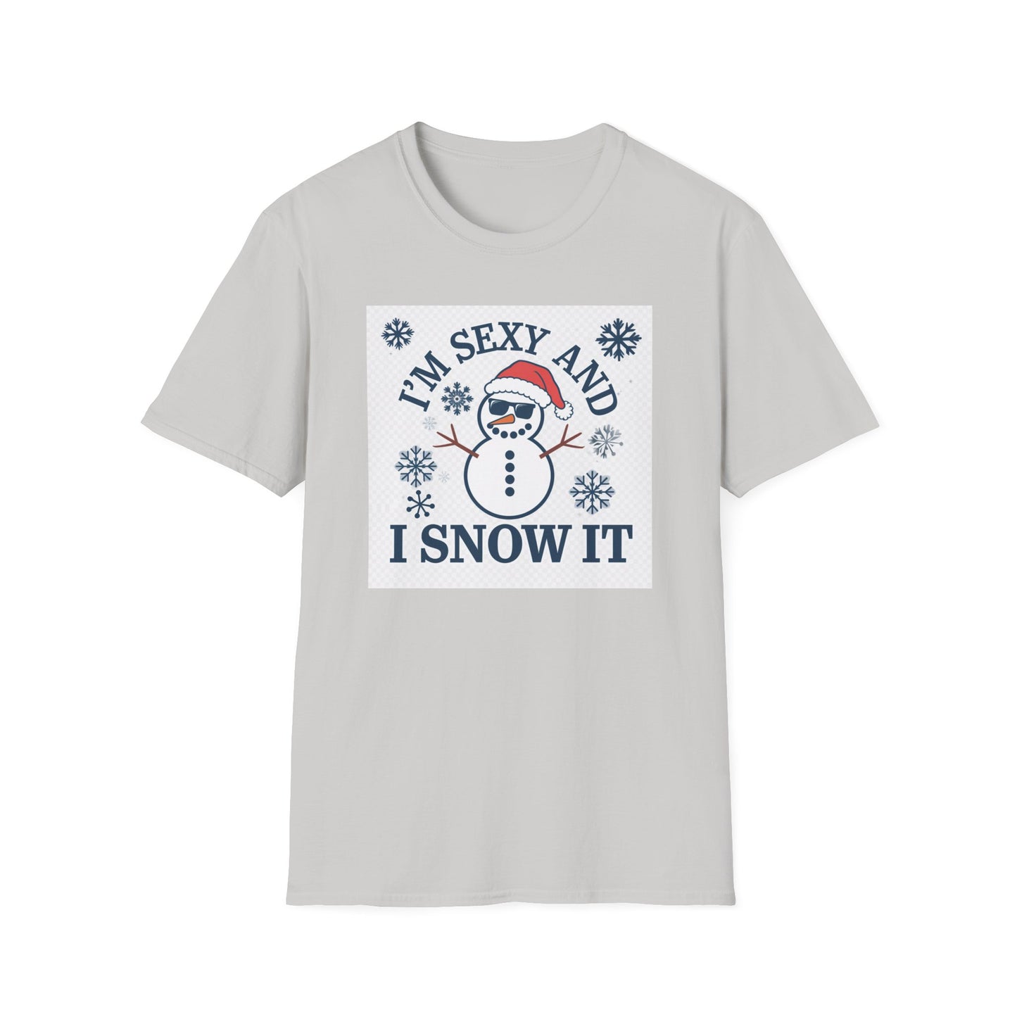 Funny Winter T-Shirt, I'm Sexy and I Snow It Tee, Holiday Gift, Xmas Apparel, Winter Humor Shirt, Unisex Snowman Tee