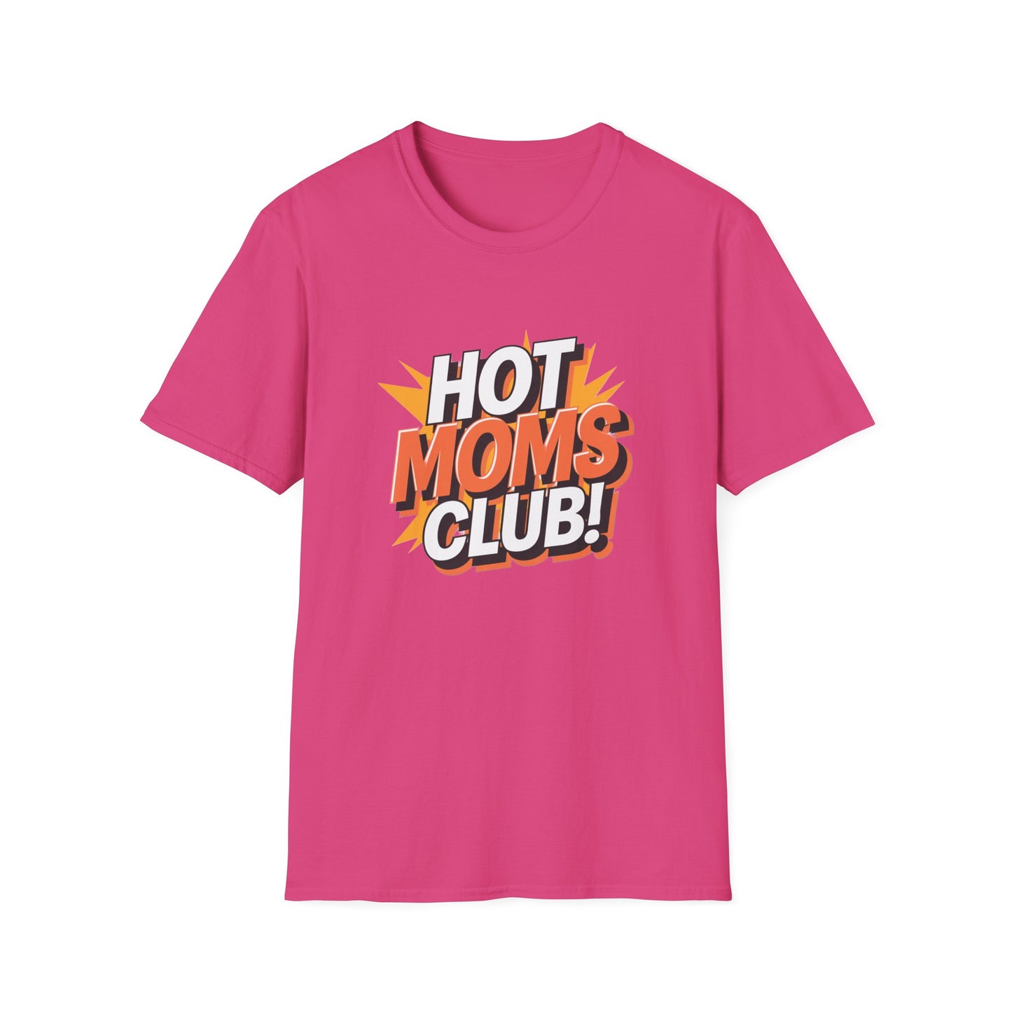 Hot Moms Club T-Shirt | Unisex Softstyle Tee, Gift for Moms, Mother's Day, Funny Family Shirt, Cute Casual Wear