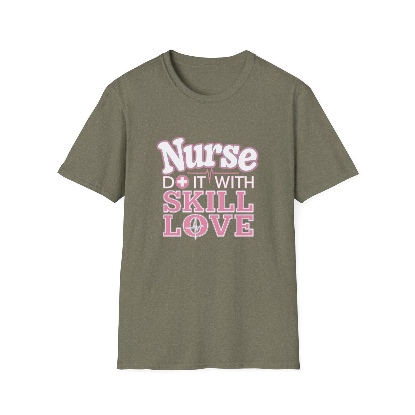 Nurse Skill Love T-Shirt | Unisex Softstyle Tee for Healthcare Heroes