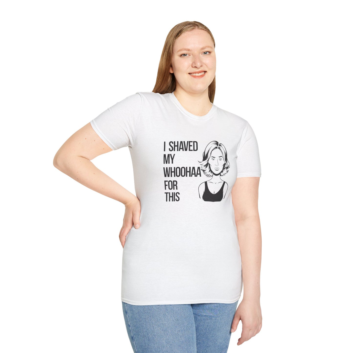 Funny Unisex Softstyle T-Shirt - "I Shaved My Whoohaa for This"