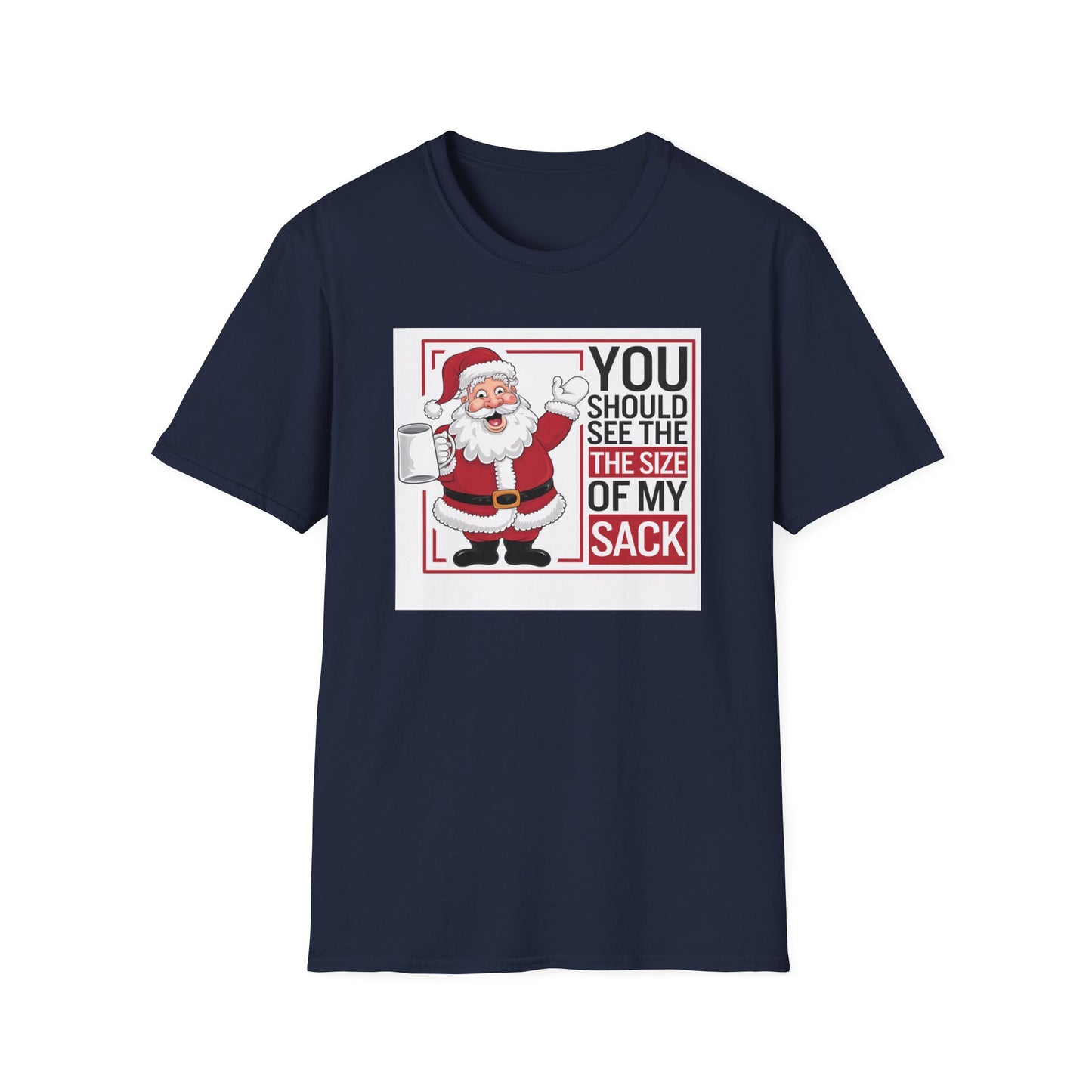 Funny Christmas Unisex T-Shirt, Holiday Gift, Santa Humor Tee, Xmas Party Shirt, Gift for Him/Her, Family Gathering Outfit