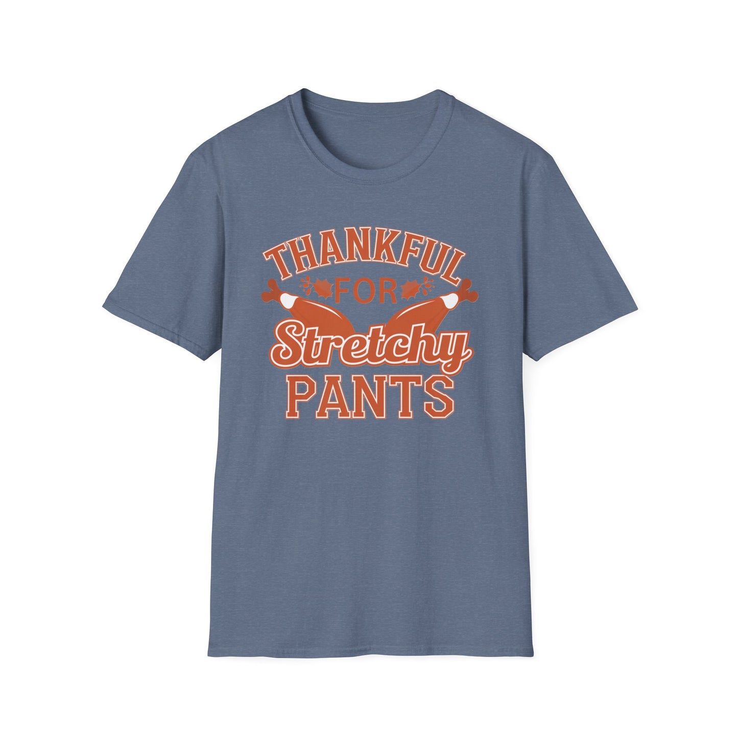 Thankful for Stretchy Pants Unisex Softstyle T-Shirt - Perfect for Thanksgiving & Casual Outings