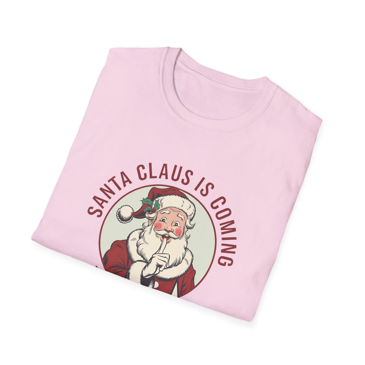 Santa Claus Is Coming Unisex T-Shirt, Funny Christmas Tee, Holiday Gift, Christmas Apparel, That's What She Said Shirt