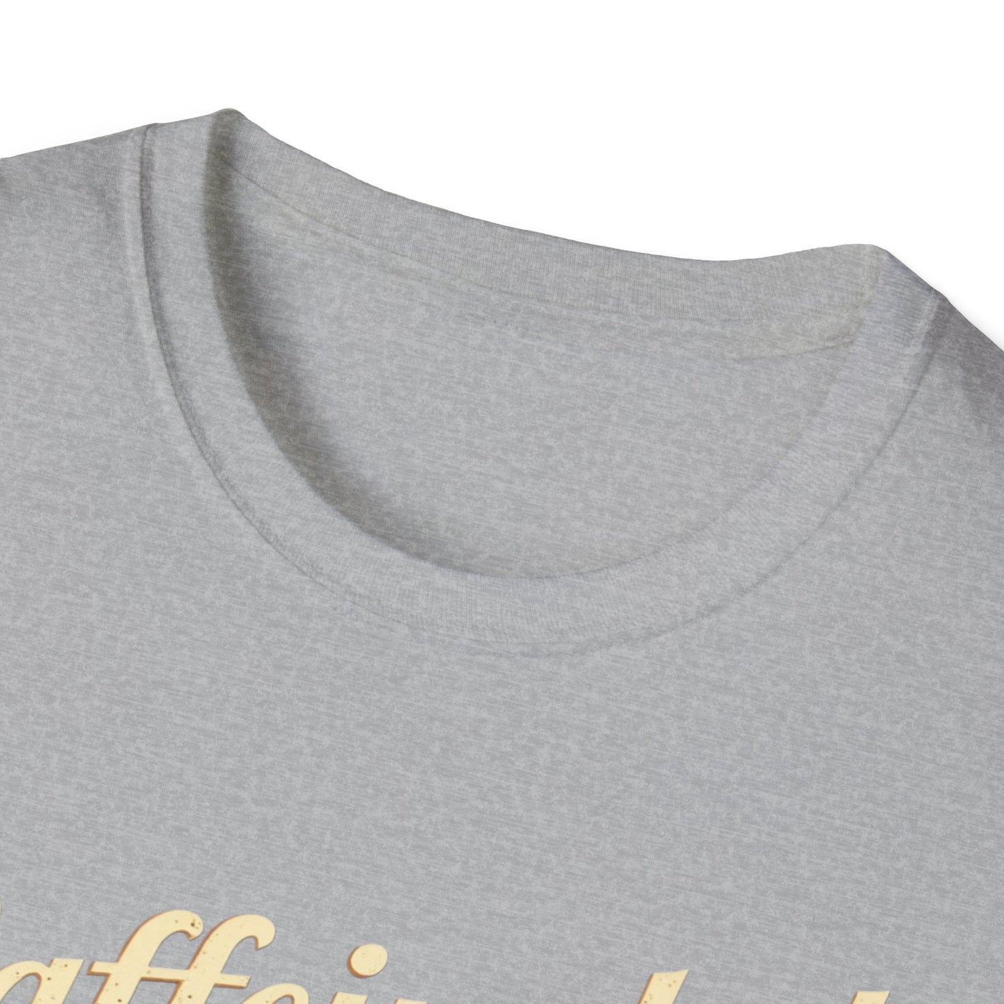 Caffeinated Unisex T-Shirt - Softstyle Casual Tee, Coffee Lover Gift, Daily Wear, Birthday Present, Relaxed Fit