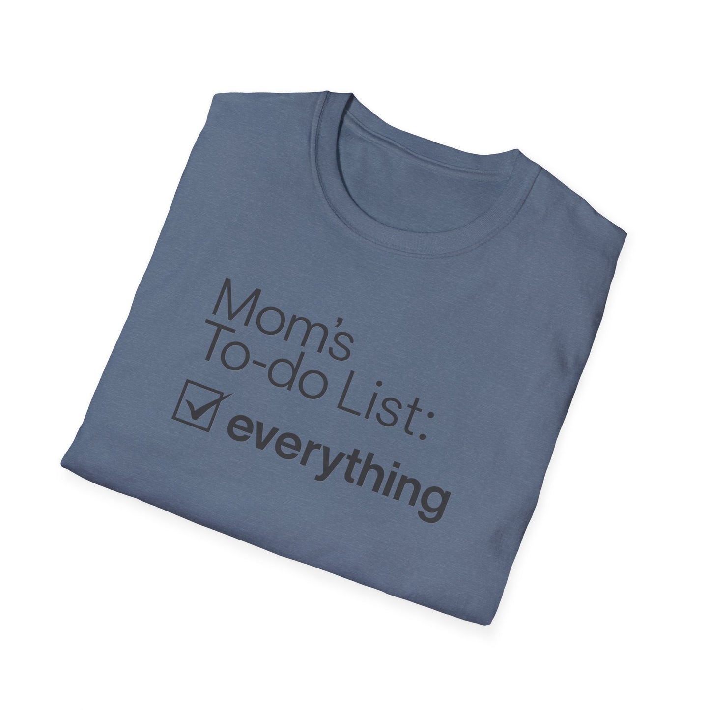 Mom's To-Do List T-Shirt, Funny Gift for Moms, Women's Casual Tee, Mother's Day Gift, Everyday Wear, Family Humor Shirt