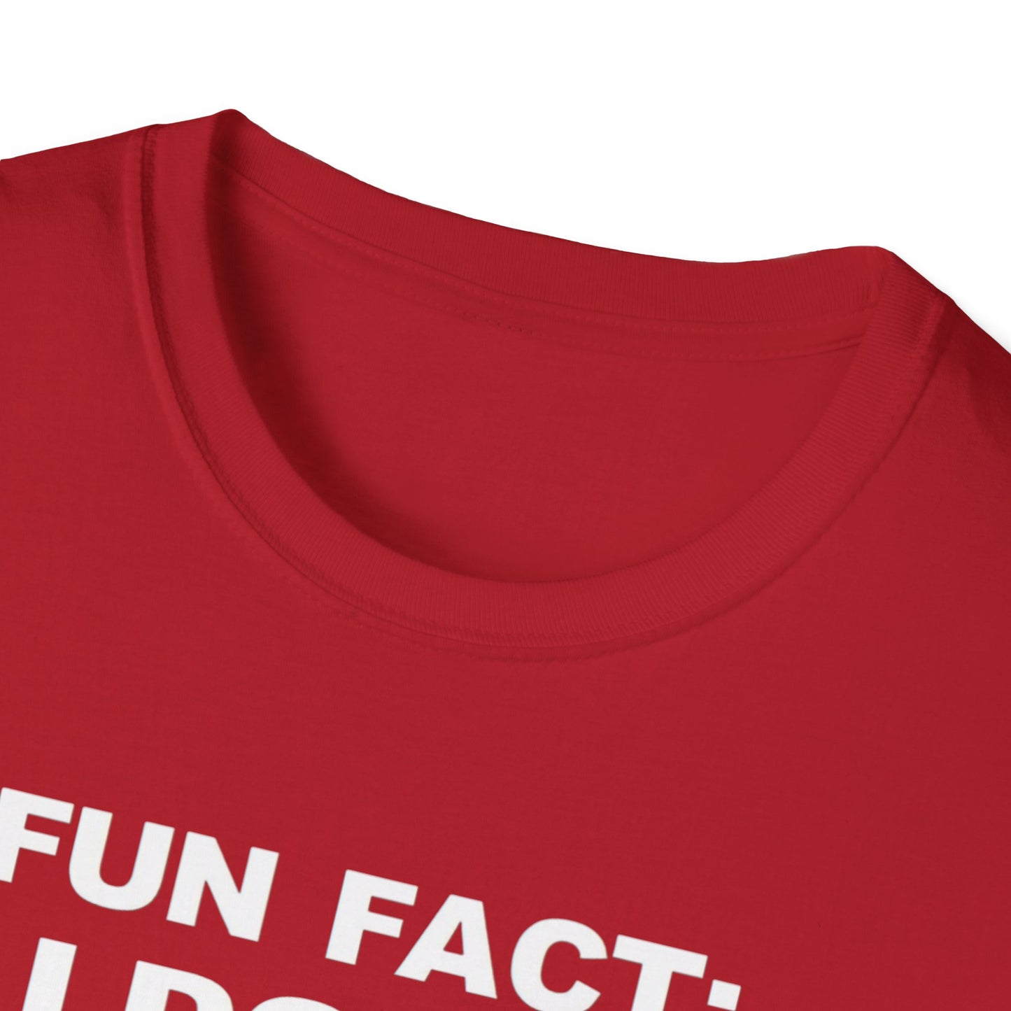 Casual Graphic Tee: Fun Fact I Don't Care, Comfy Shirt for Everyday Wear, Perfect Gift for Friends, Relaxed Style for Any Occasion