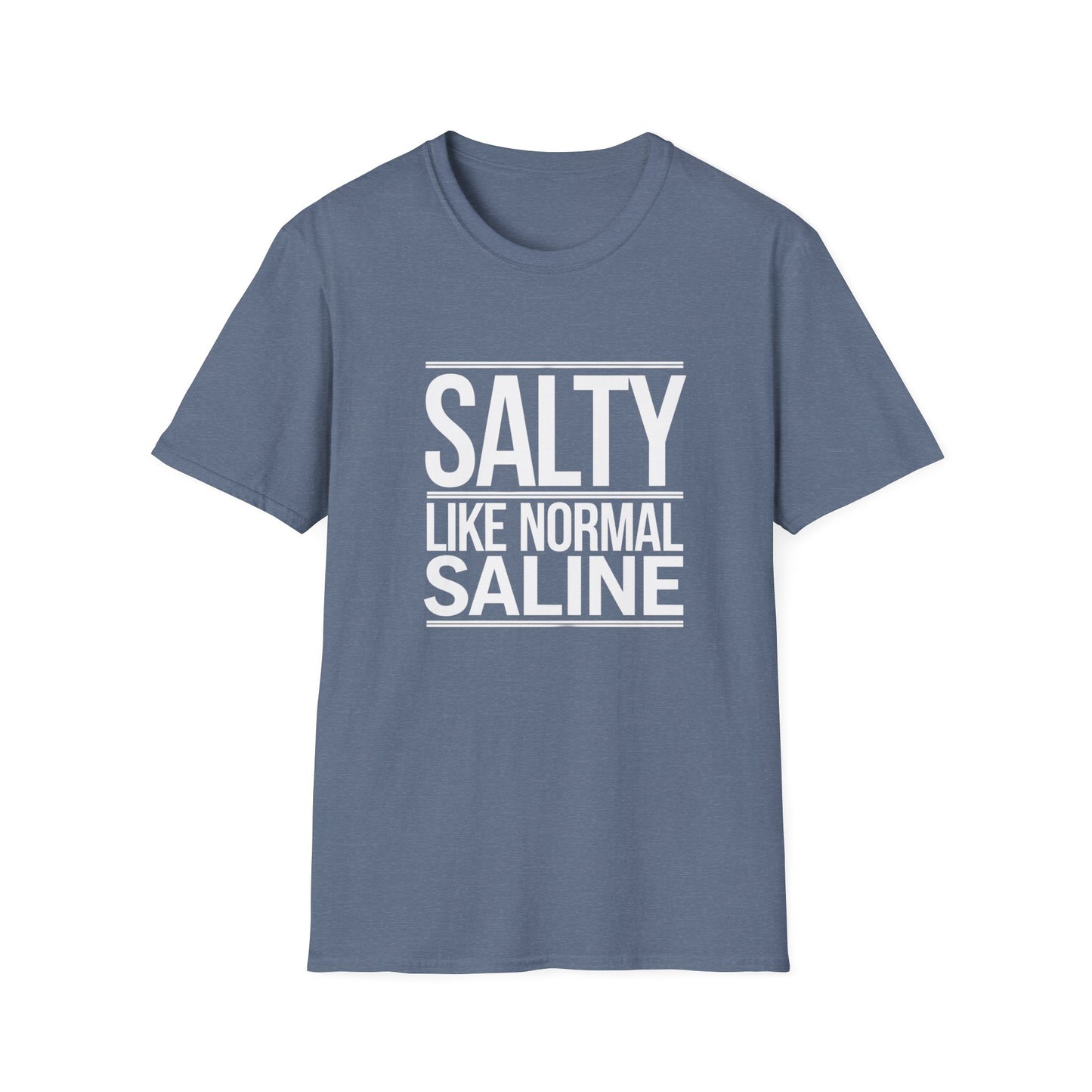 Salty Like Normal Saline Unisex Softstyle T-Shirt