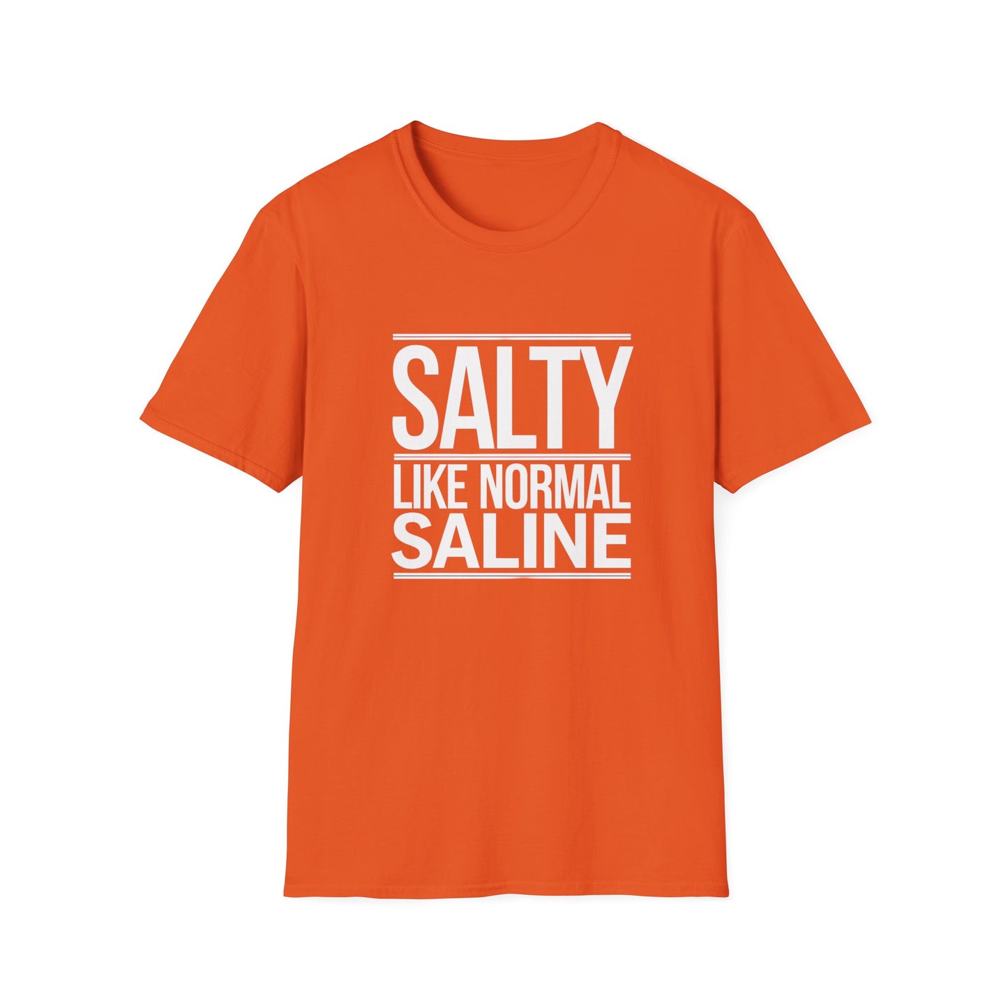 Salty Like Normal Saline Unisex Softstyle T-Shirt