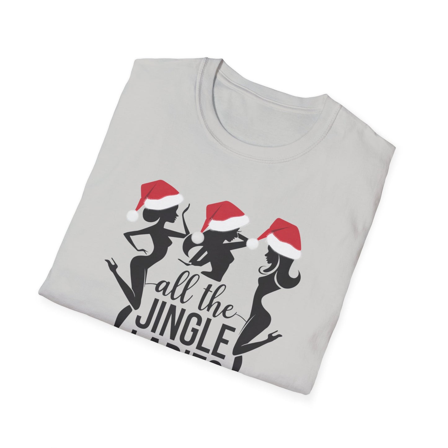 Festive Holiday T-Shirt: All the Jingle Ladies, Christmas Shirt, Unisex Tee, Gift for Her, Holiday Apparel, Winter Fashion