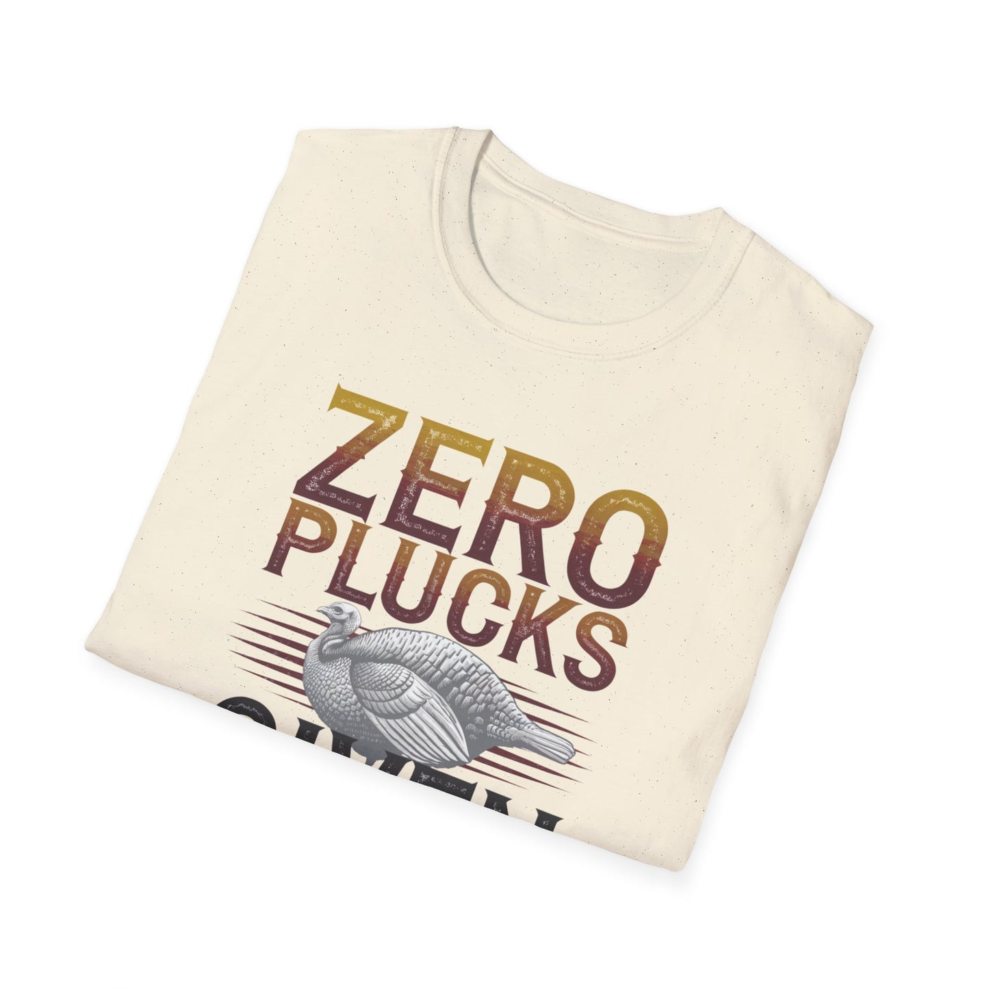 Zero Plucks Given Unisex Softstyle T-Shirt - Funny Fishing Gift