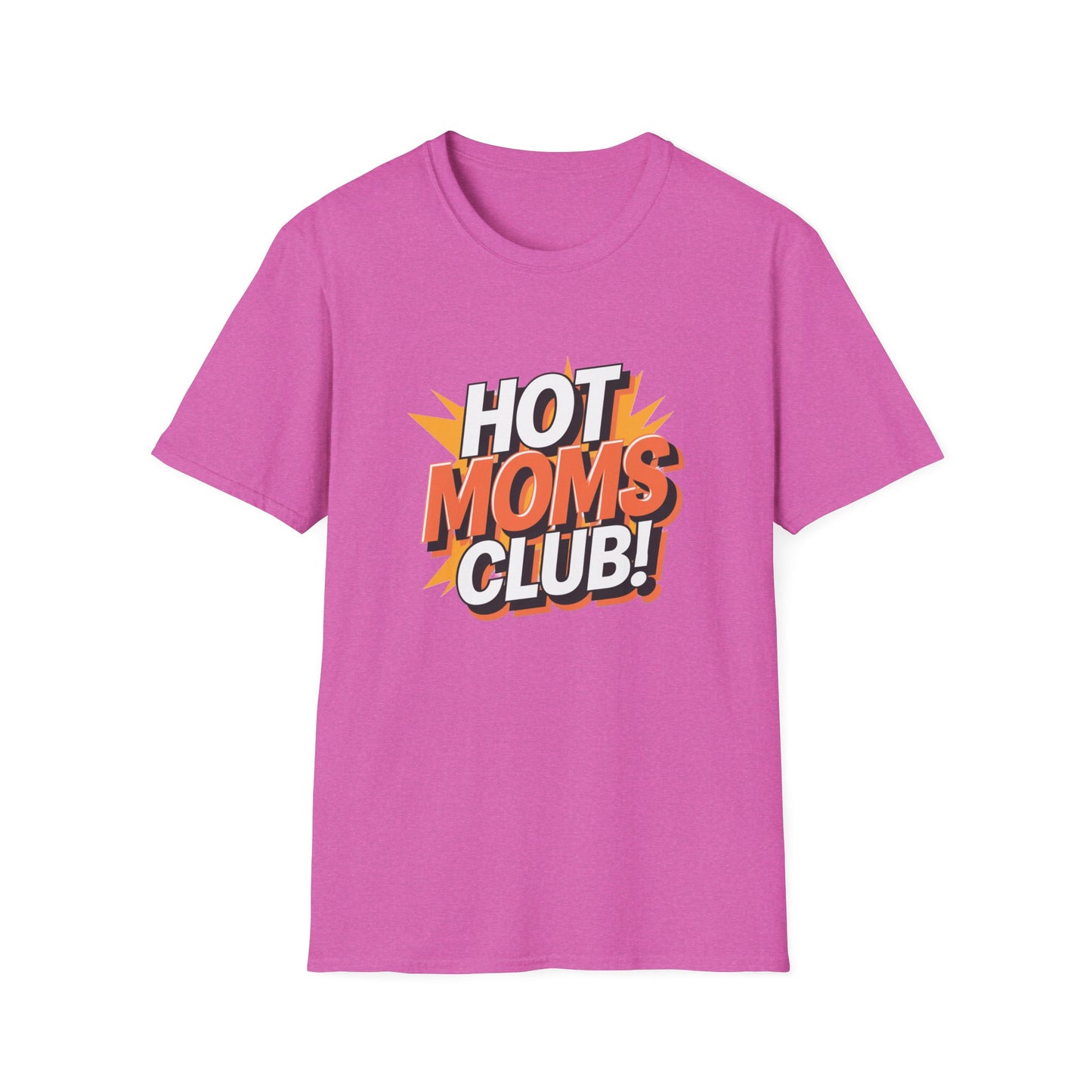Hot Moms Club T-Shirt | Unisex Softstyle Tee, Gift for Moms, Mother's Day, Funny Family Shirt, Cute Casual Wear