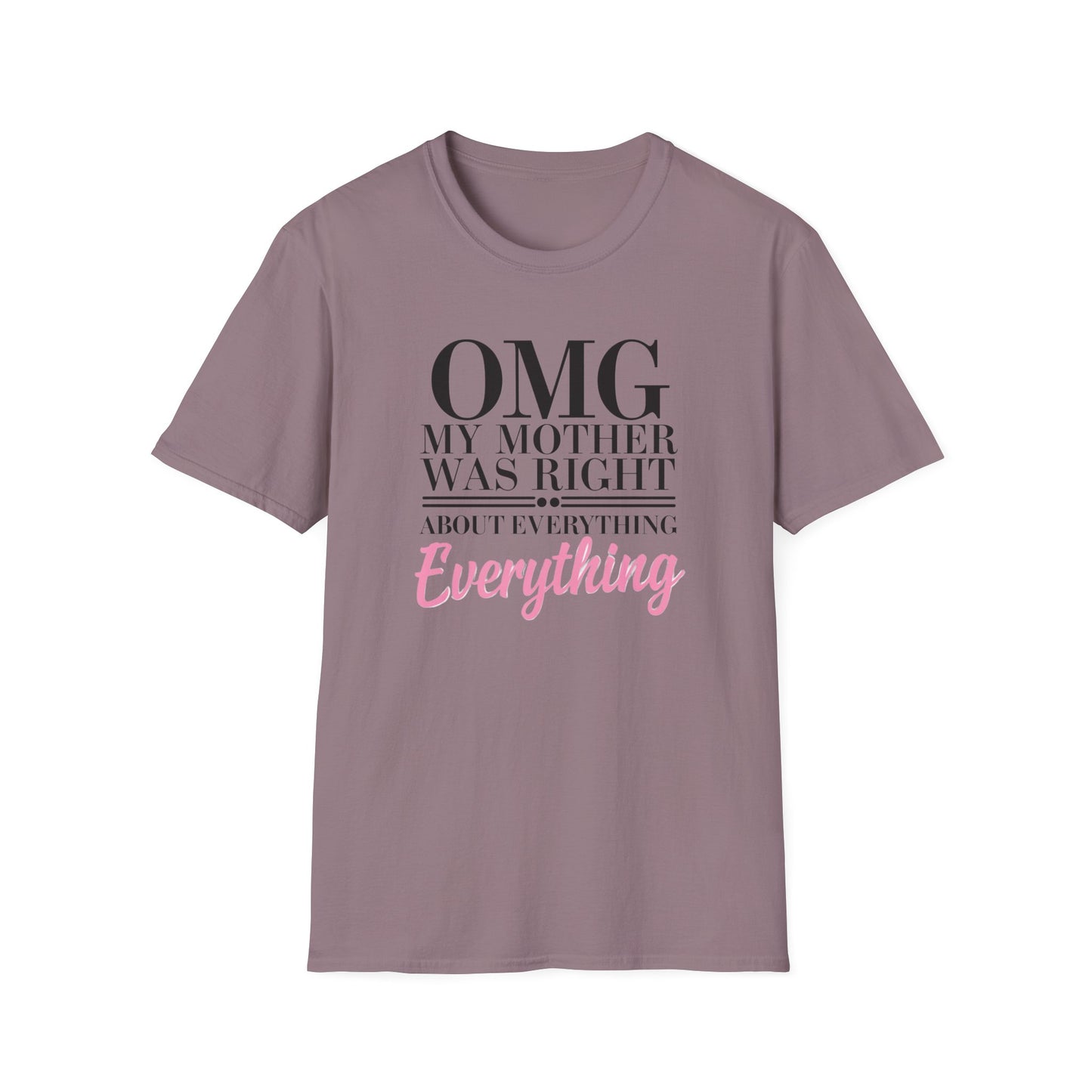 Funny Mother’s Day Unisex T-Shirt, Gift for Mom, Birthday Gift, Casual Wear, Lightweight Tee