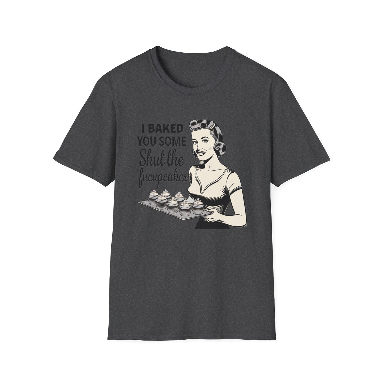 Funny Baking T-Shirt, Kitchen Humor Tee, Gift for Bakers, Quirky Baking Shirt, Foodie Apparel, Birthday Gift