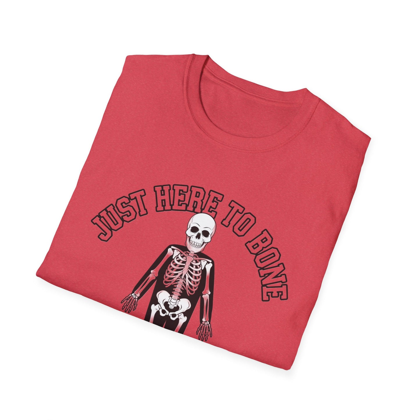 Just Here to Bone T-Shirt | Unisex Skeleton Tee, Halloween Shirt, Funny Graphic Tee, Casual Wear, Gift for Friends