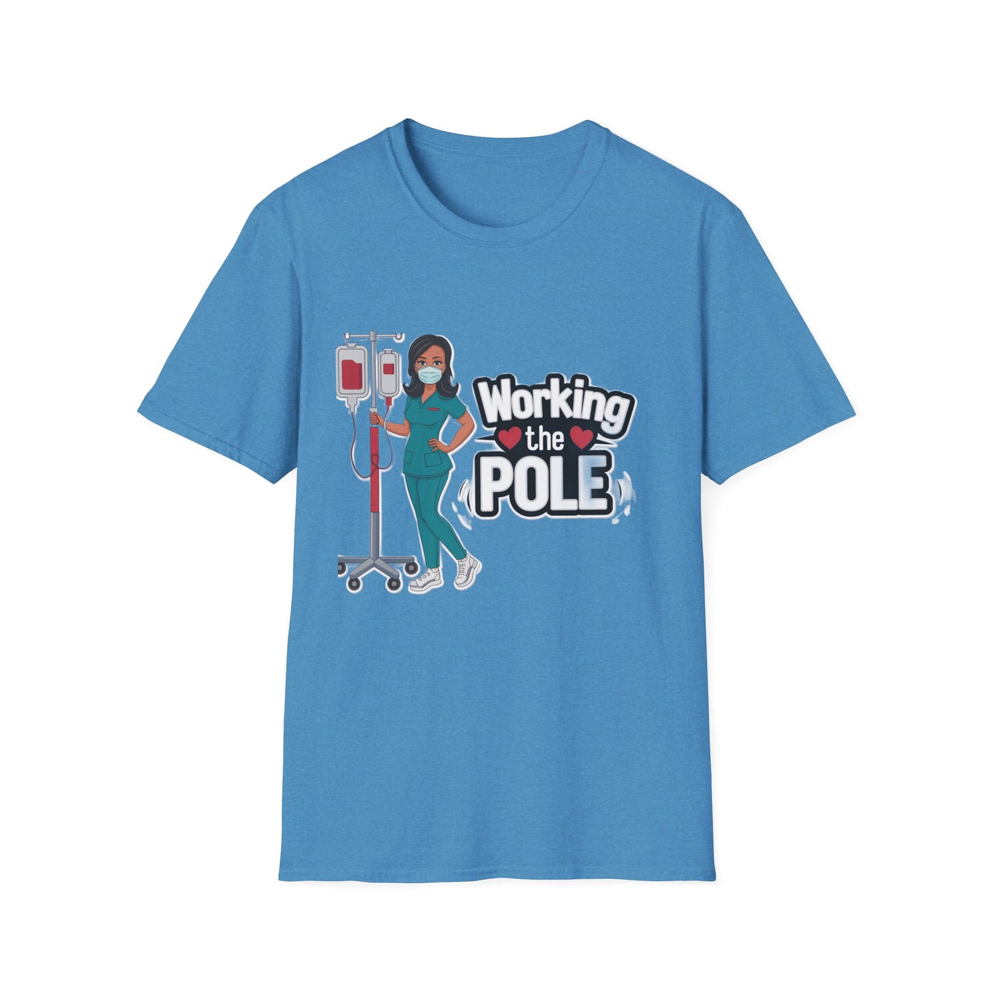Healthcare Hero Unisex T-Shirt - Working the POLE Design