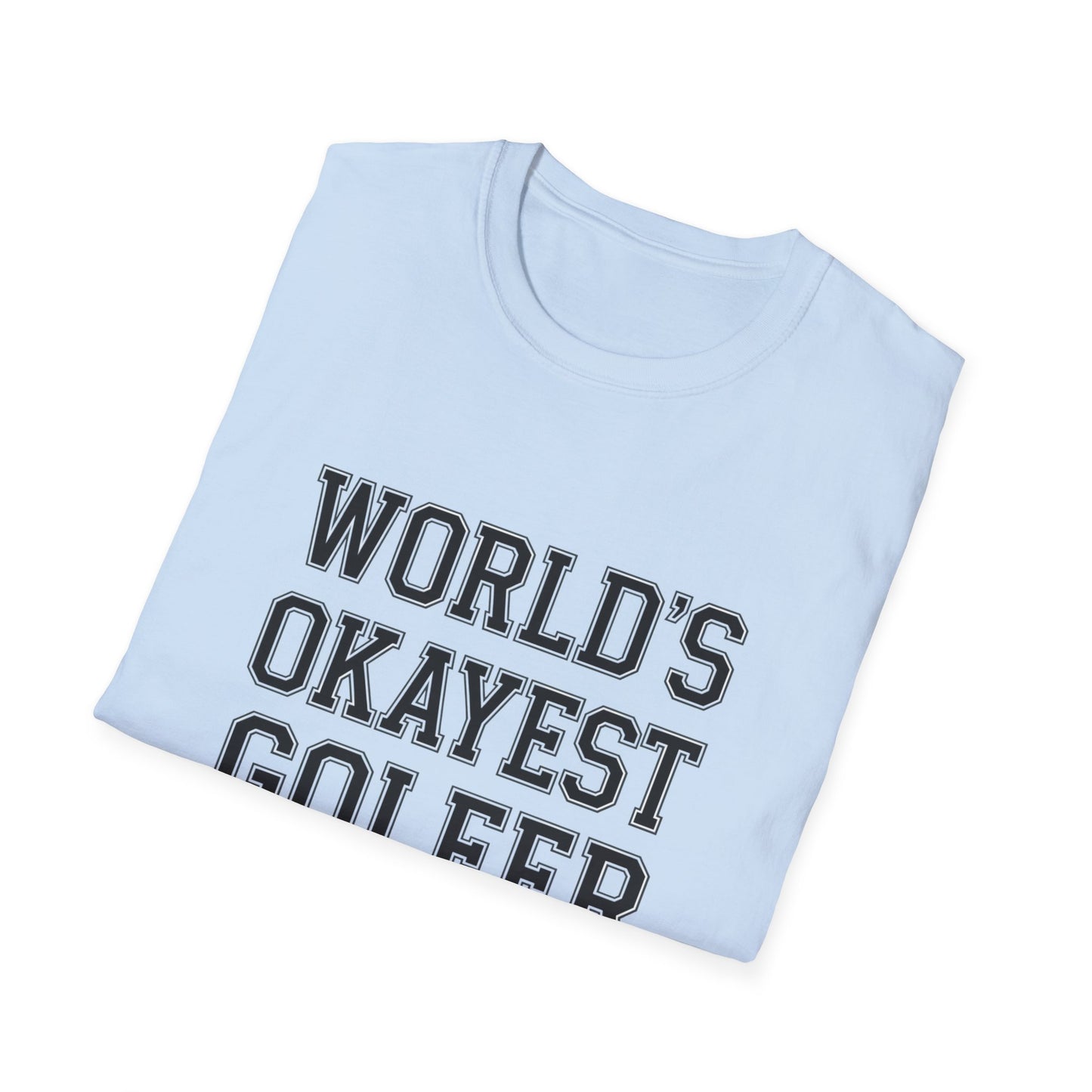 World's Okayest Golfer Unisex Softstyle T-Shirt - Fun Golf Gift for Enthusiasts