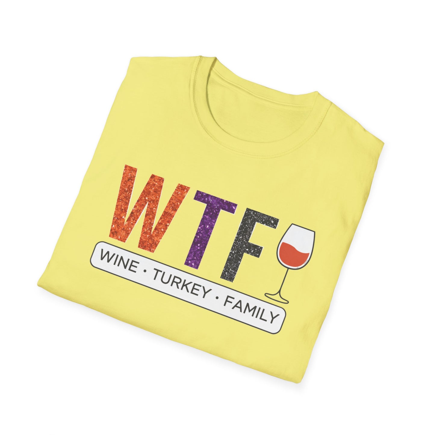 WTF Wine Turkey Family T-Shirt | Funny Thanksgiving Unisex Tee, Family Gathering Shirt, Wine Lover Gift, Holiday Apparel